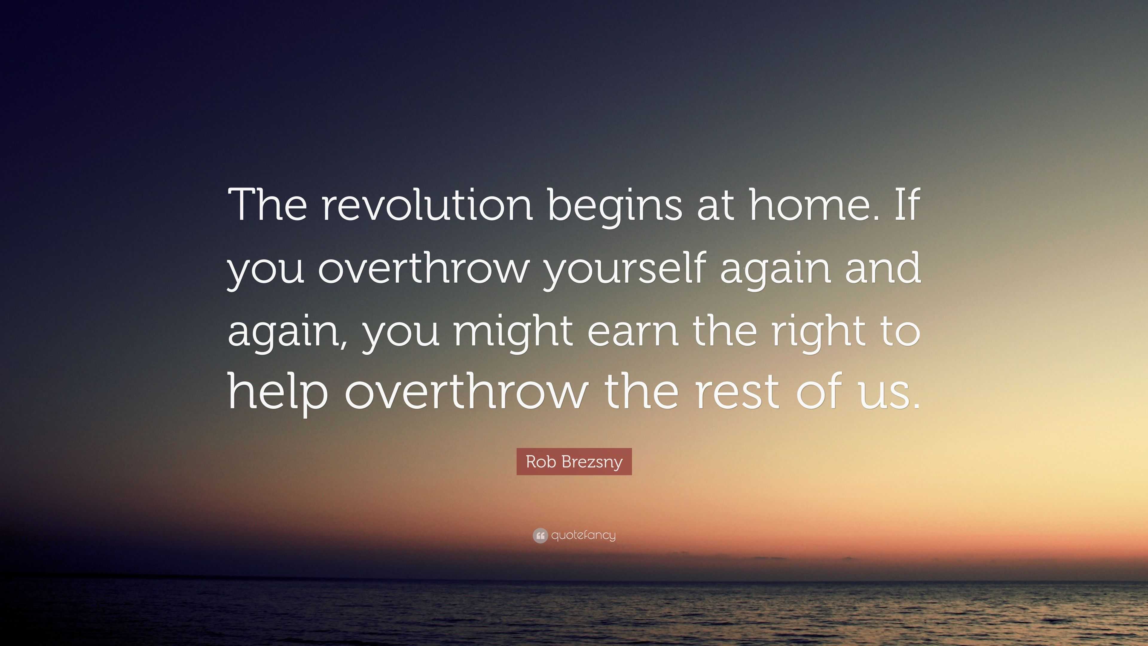 The Revolution Starts at Home
