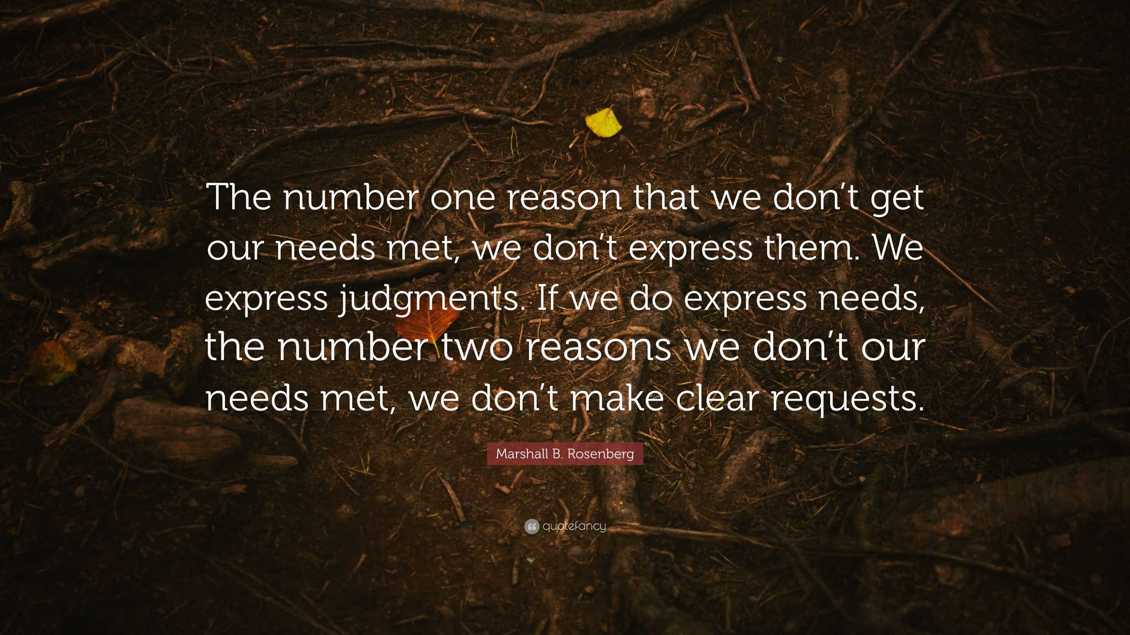 Marshall B. Rosenberg Quote: “The Number One Reason That We Don’t Get ...