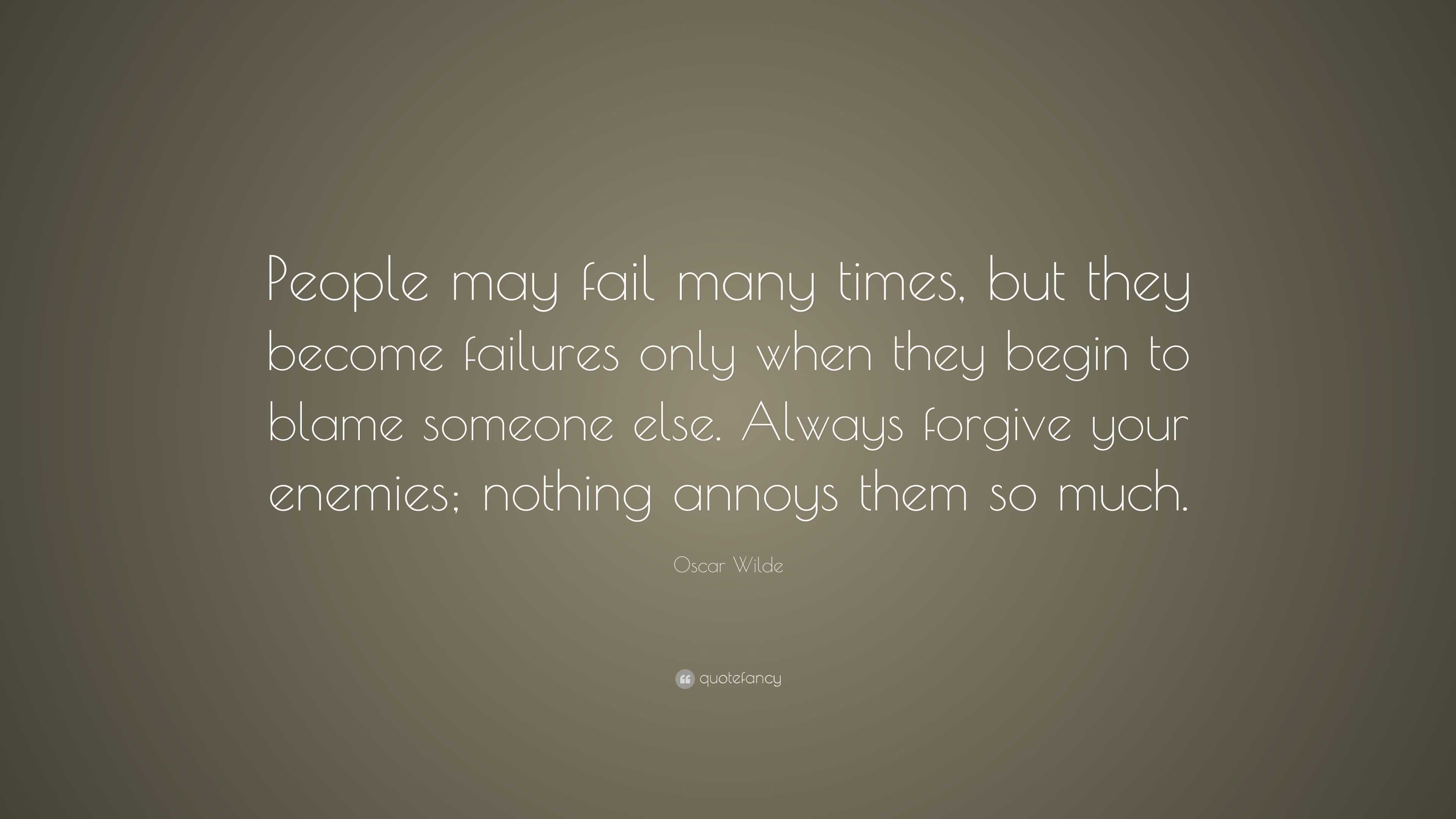 Oscar Wilde Quote: “People may fail many times, but they become ...