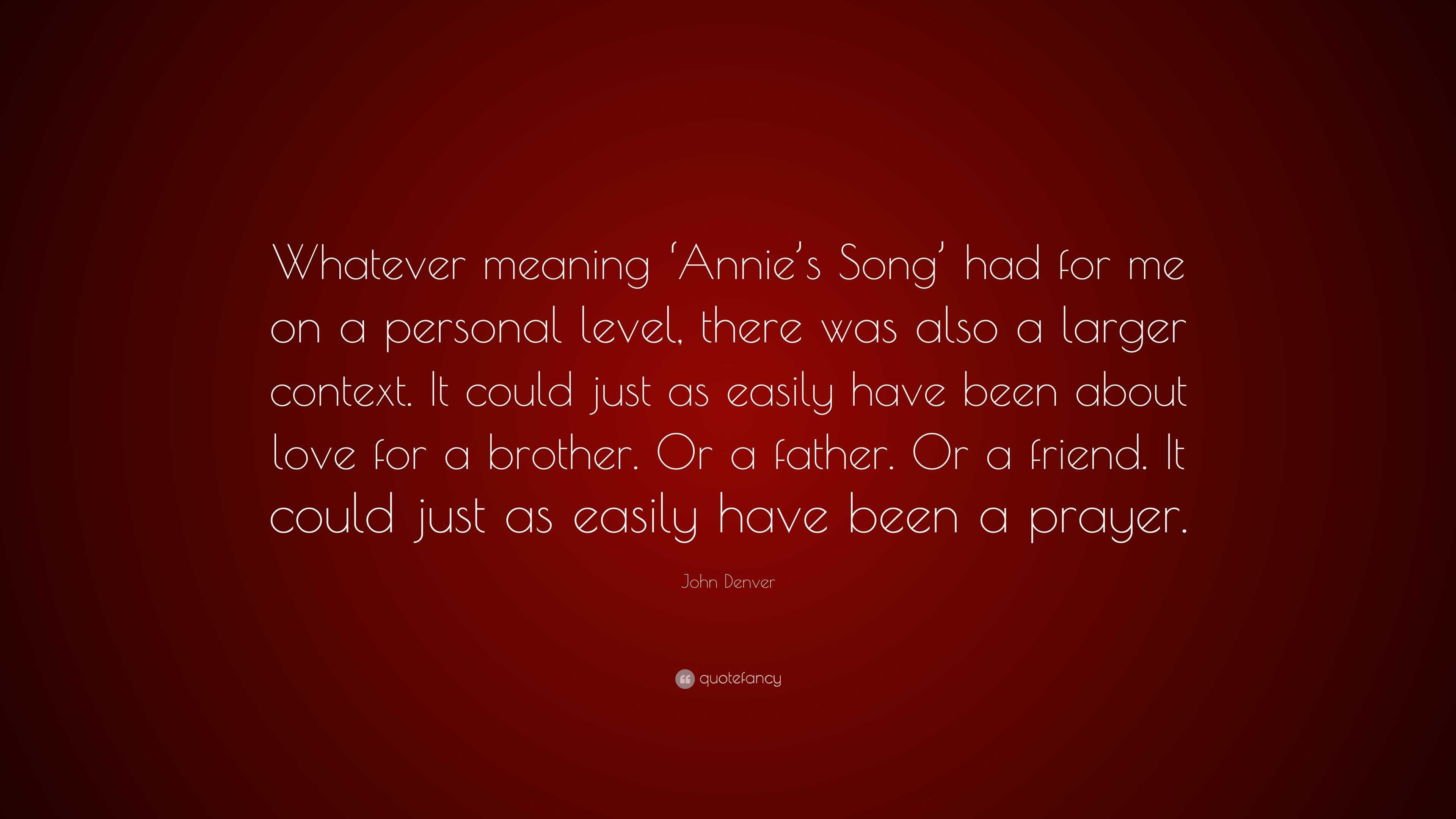 john-denver-quote-whatever-meaning-annie-s-song-had-for-me-on-a