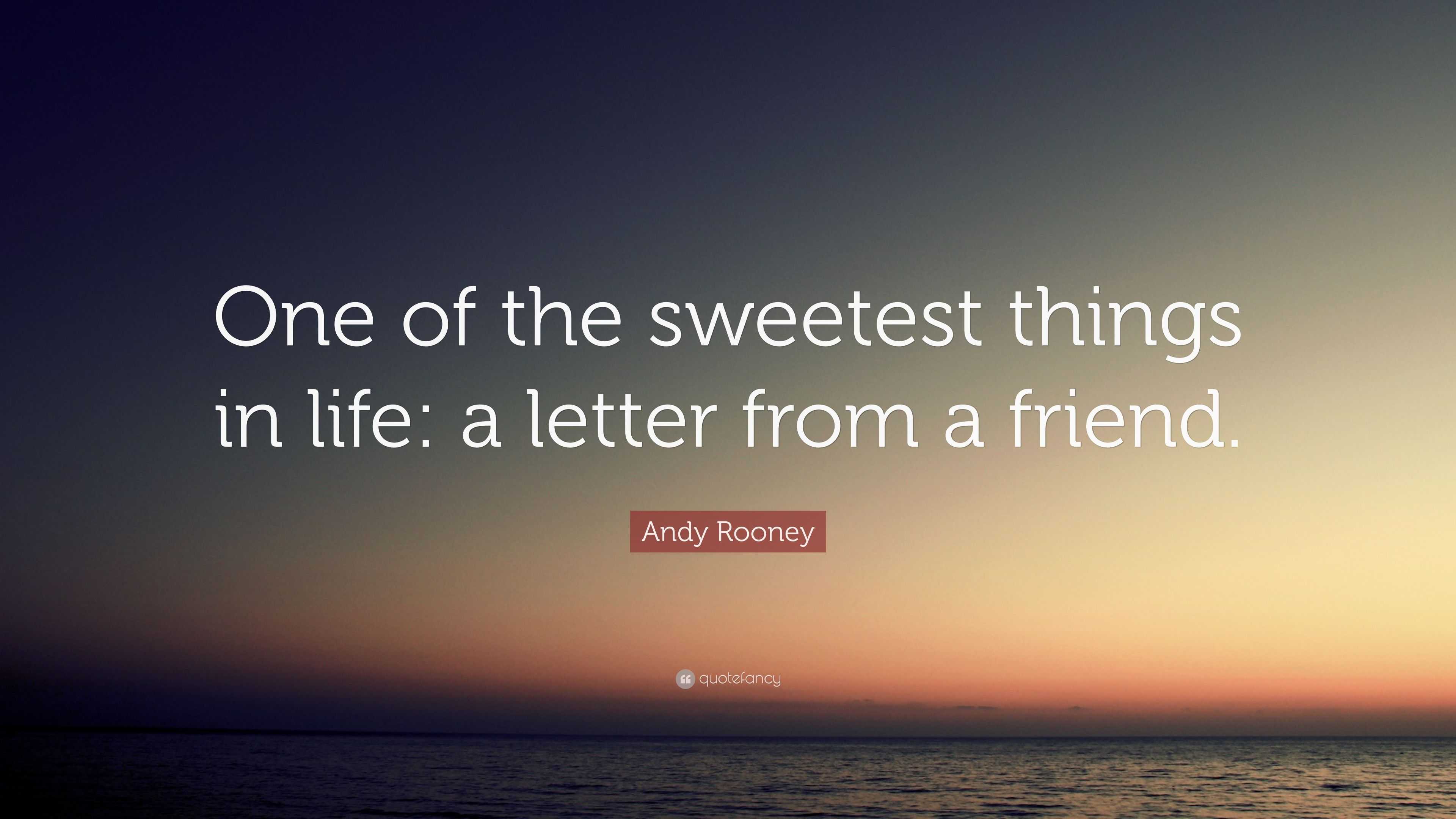 Andy Rooney Quote “ e of the sweetest things in life a letter from