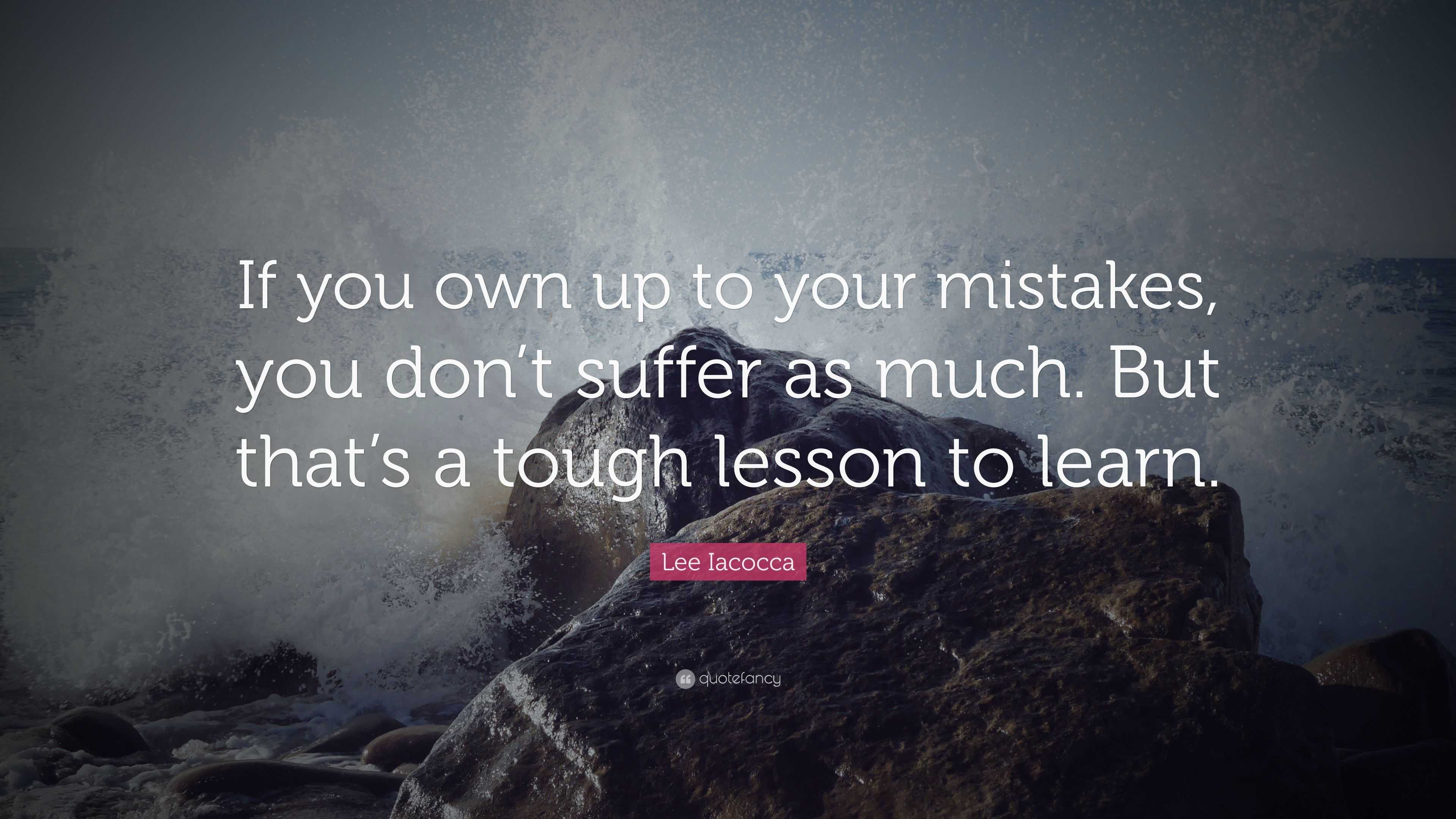 Lee Iacocca Quote: “Mistakes are a part of life; you can't avoid