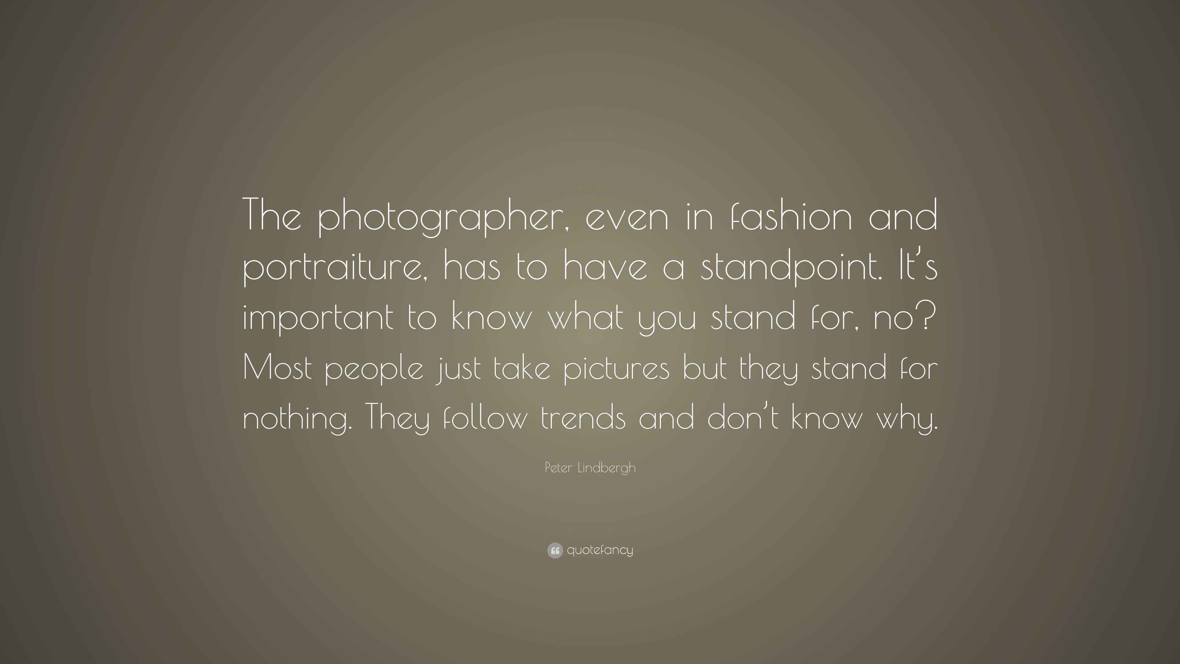 Wise Famous Quotes Sayings And Quotations By Peter Lindbergh