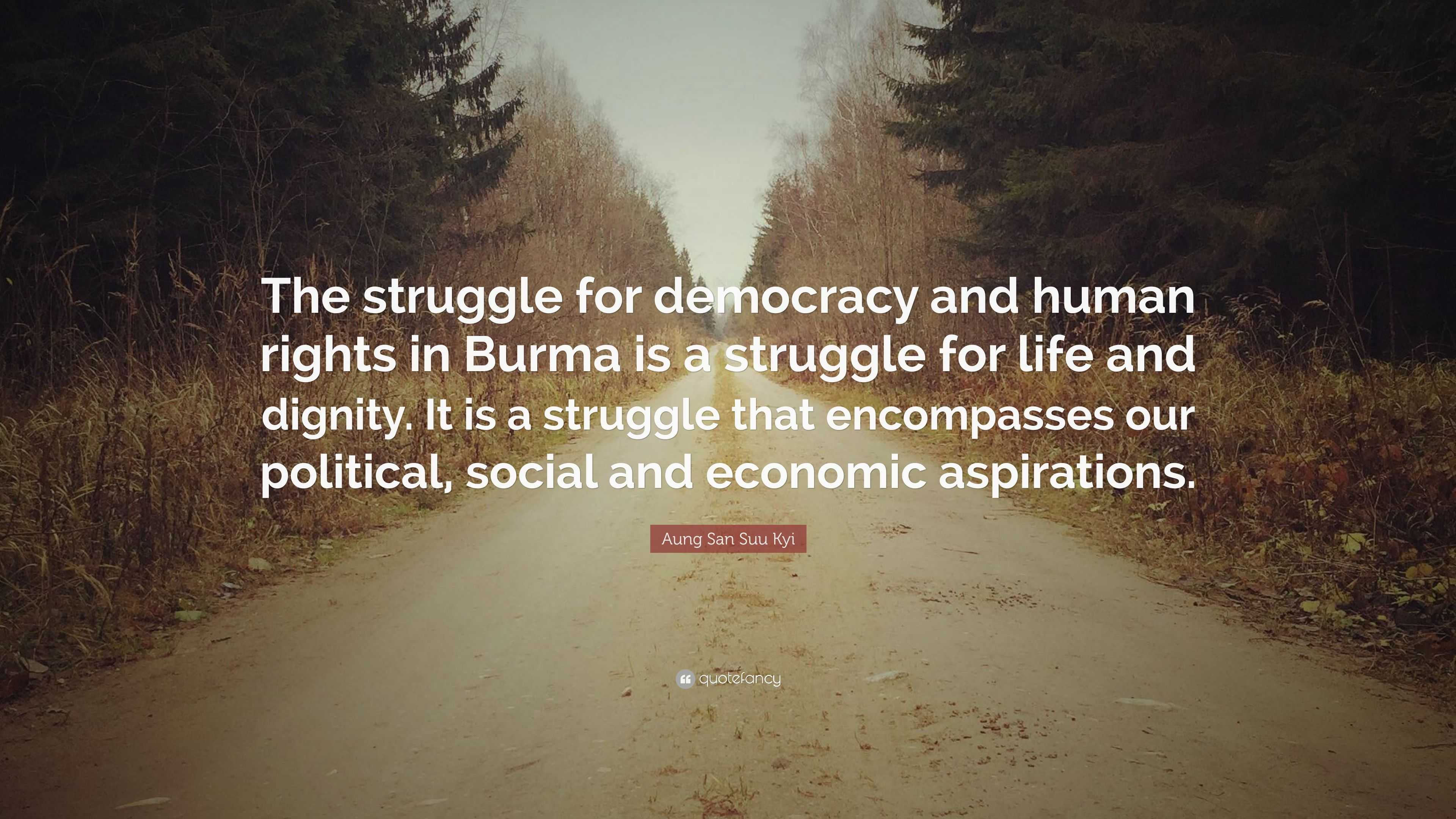 Aung San Suu Kyi Quote – “The struggle for democracy and human rights”