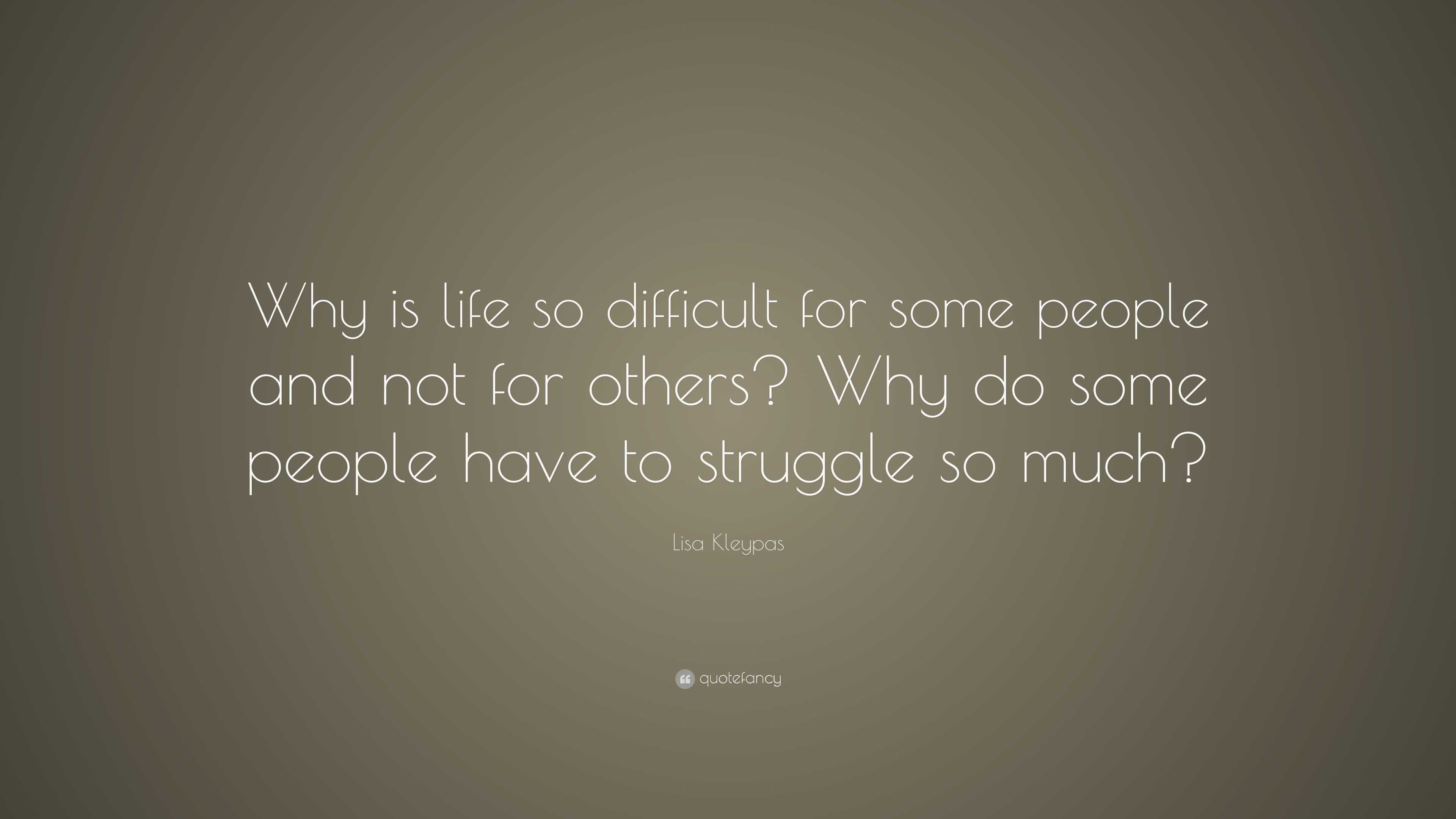 why life is difficult quotes