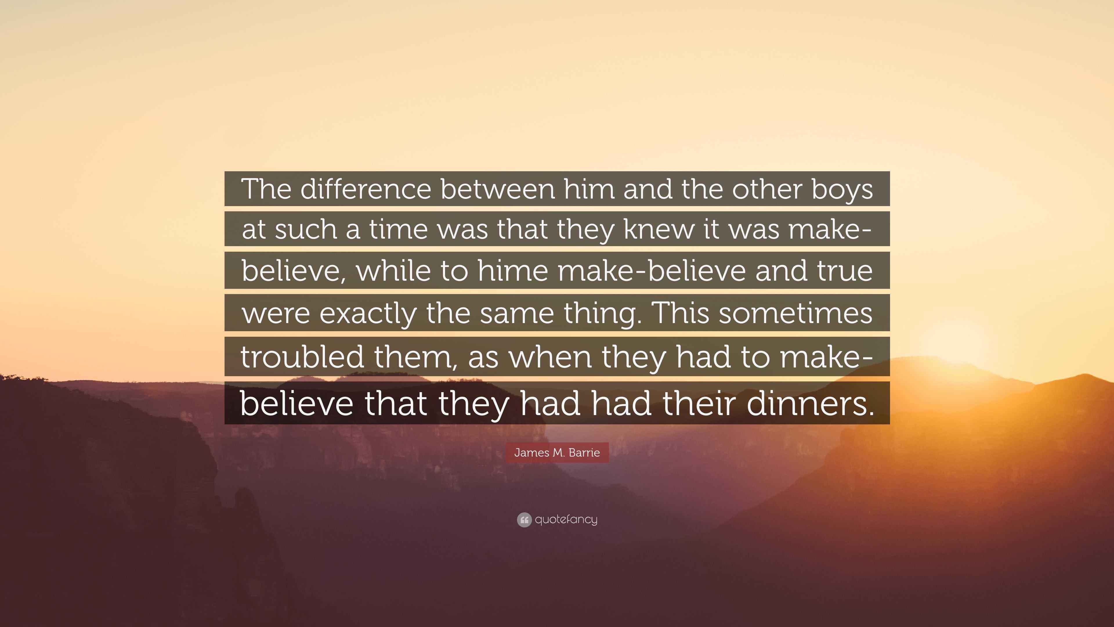 james-m-barrie-quote-the-difference-between-him-and-the-other-boys