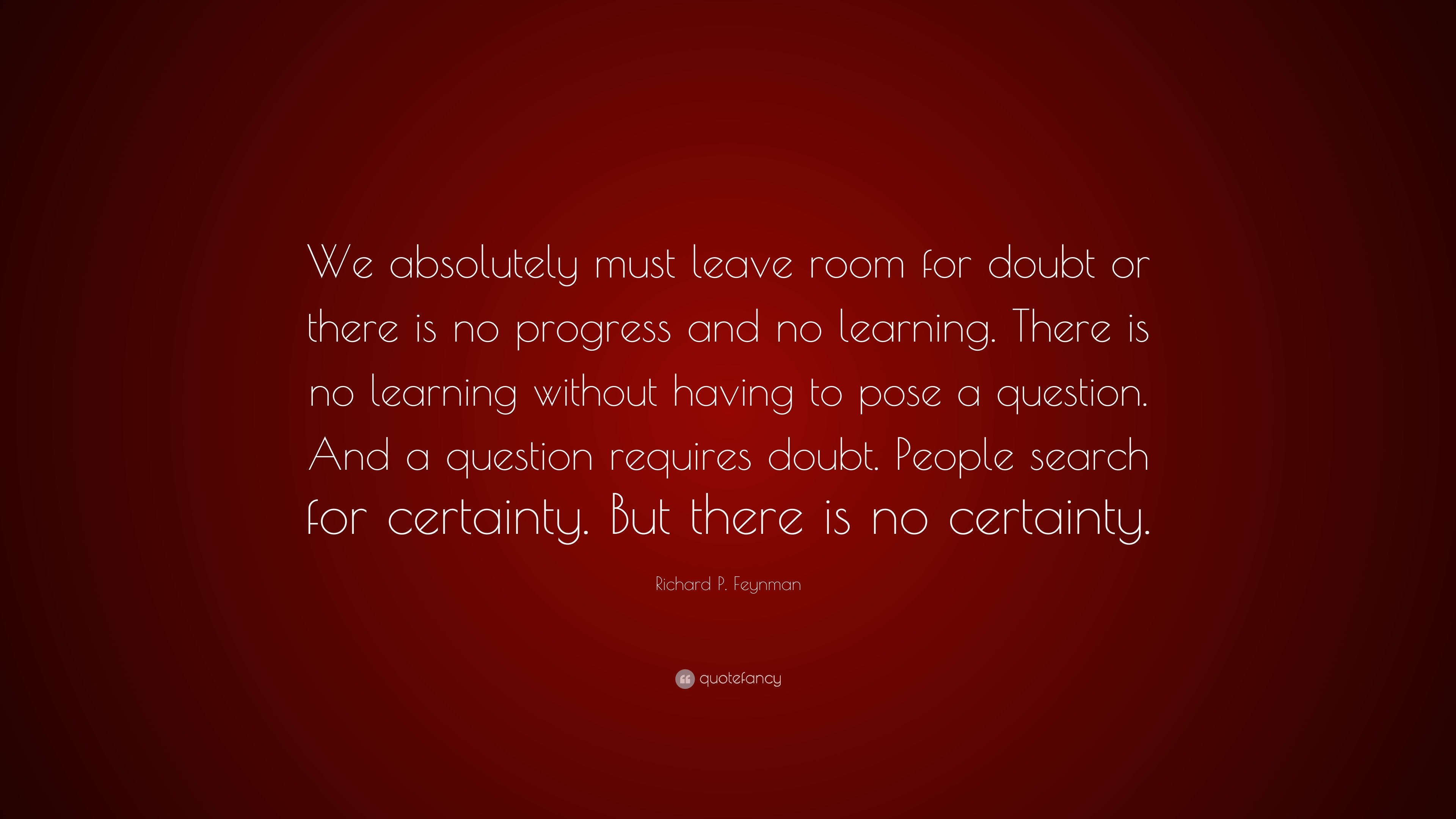 richard-p-feynman-quote-we-absolutely-must-leave-room-for-doubt-or