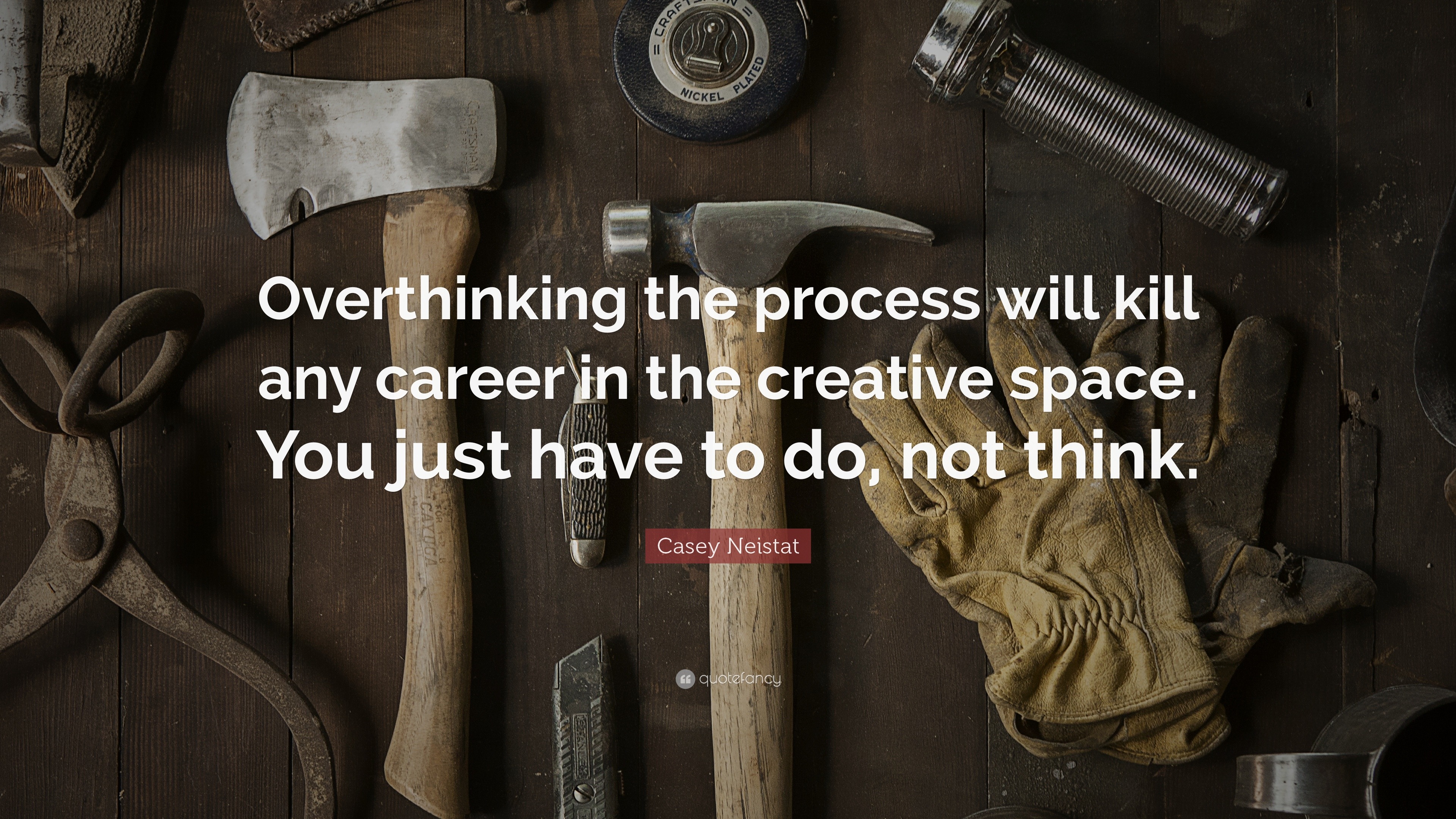 Casey Neistat Quote “Overthinking the process will kill any career in the creative space