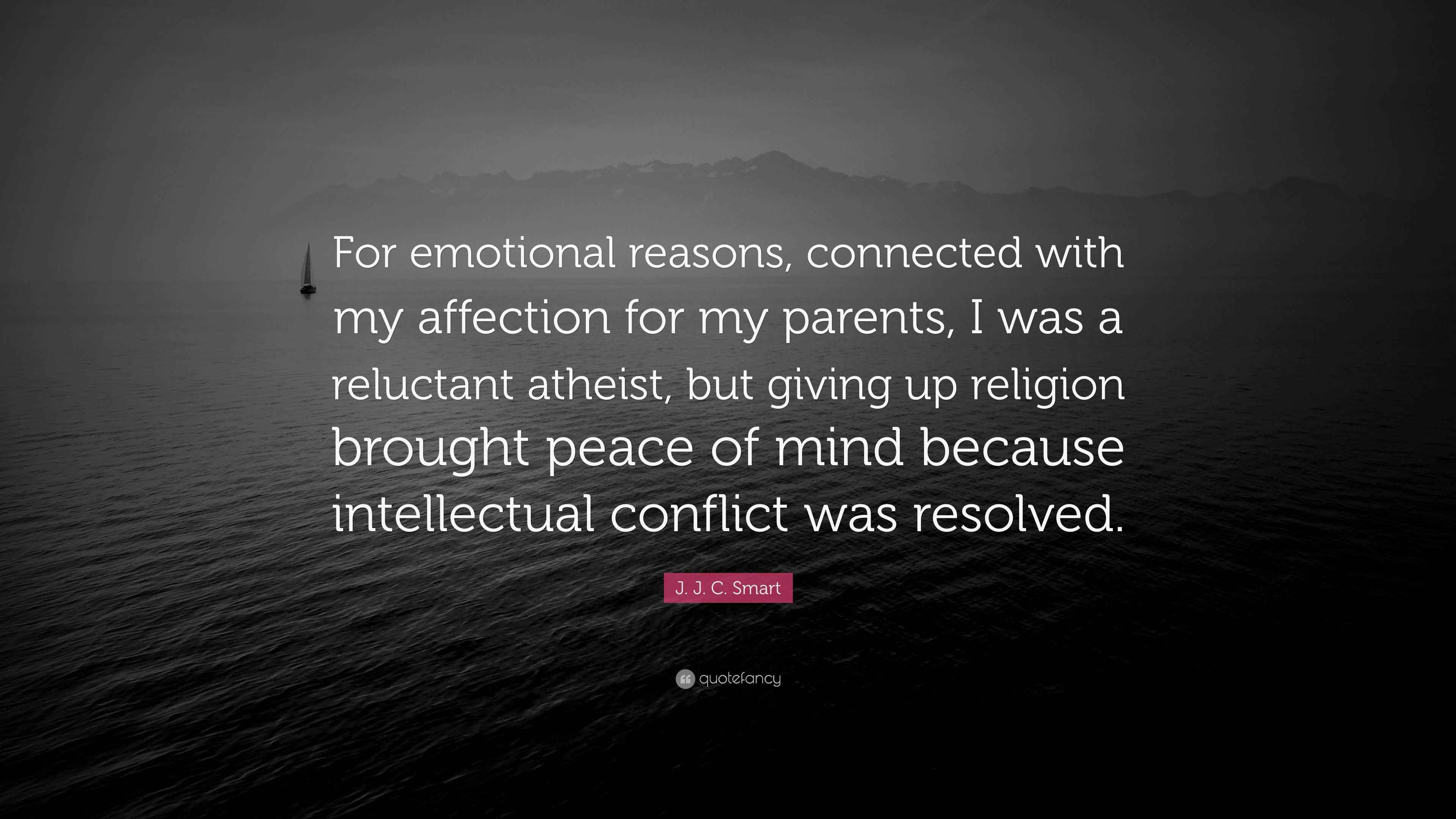 J. J. C. Smart Quote “For emotional reasons, connected with my