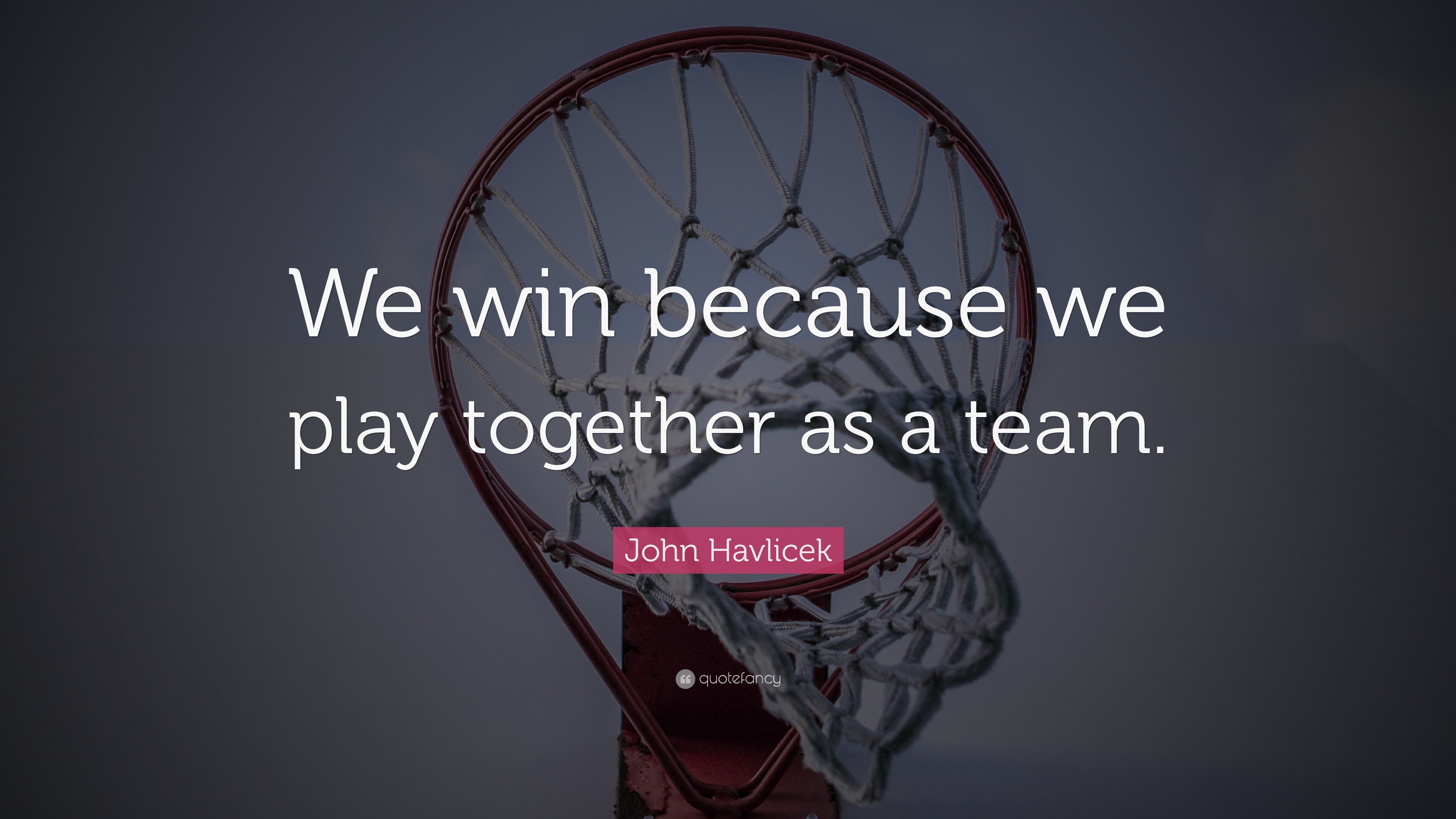 john-havlicek-quote-we-win-because-we-play-together-as-a-team