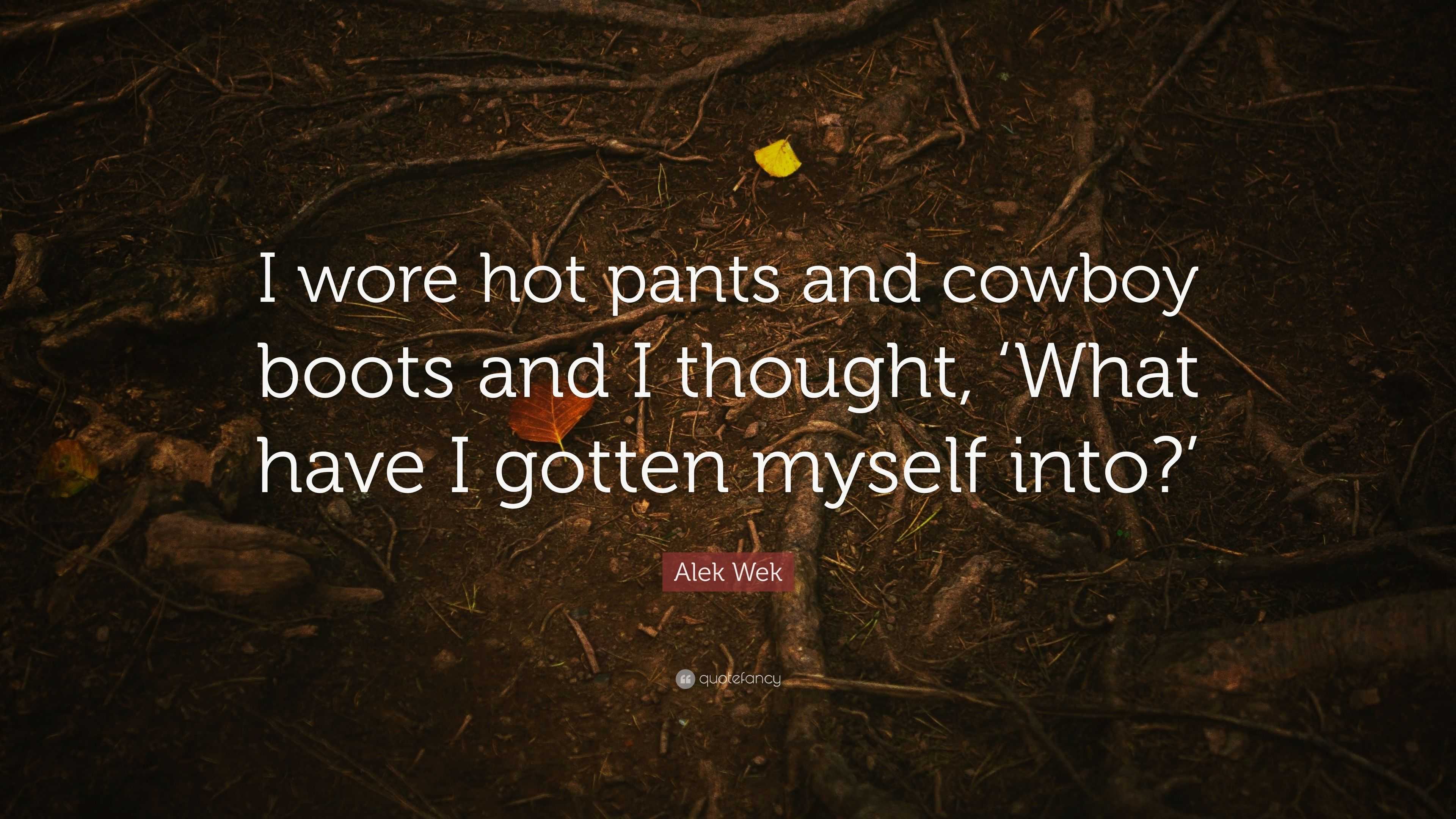 Alek Wek Quote: “I wore hot pants and cowboy boots and I thought, ‘What