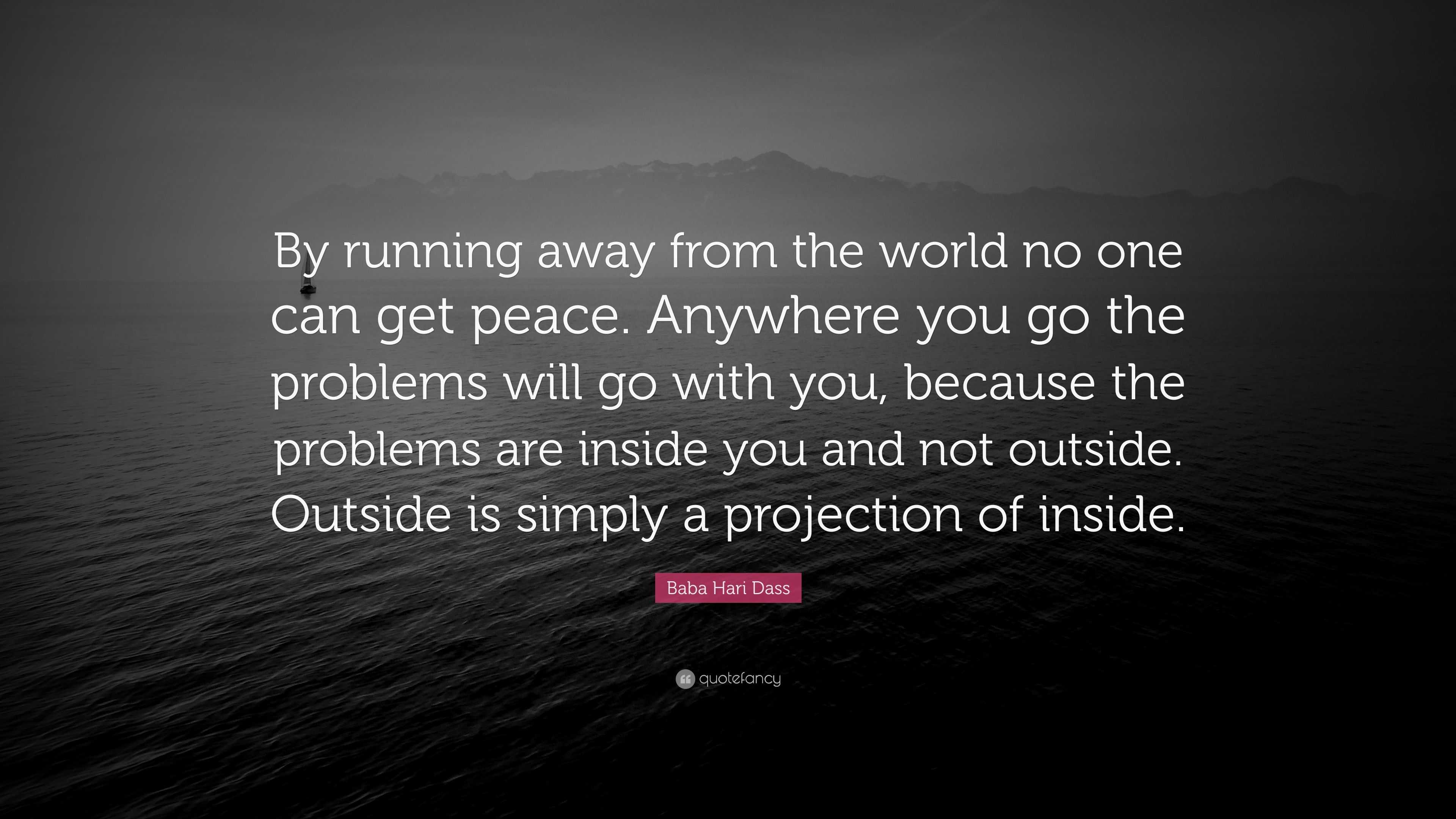 Running Away From Problems Quotes