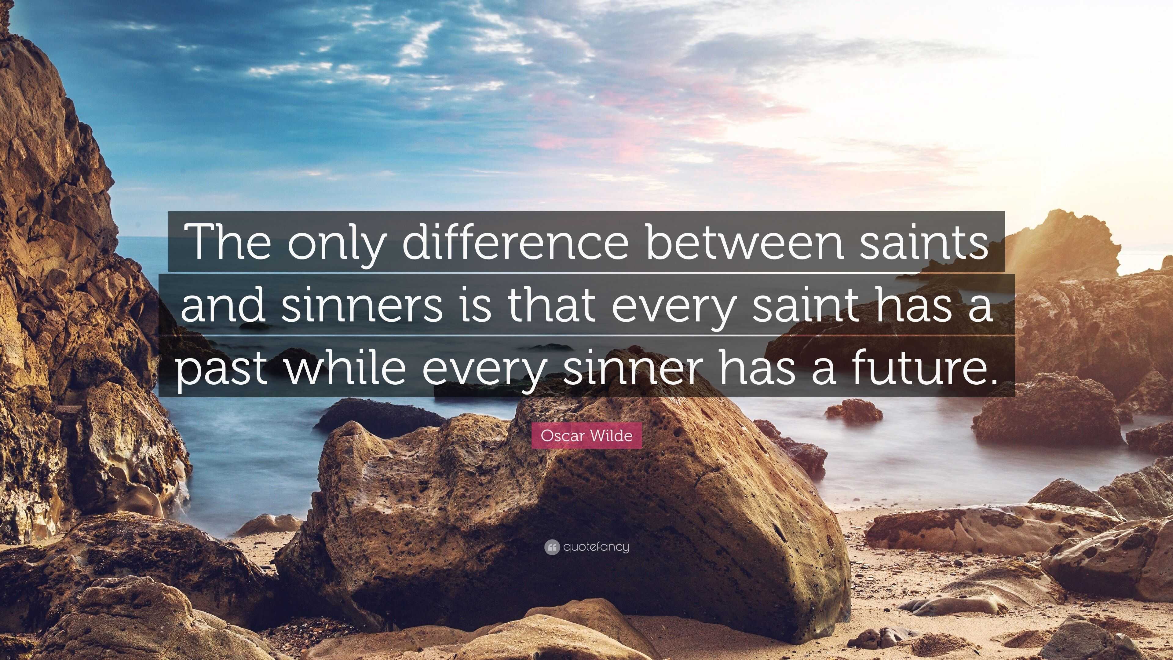 oscar-wilde-quote-the-only-difference-between-saints-and-sinners-is