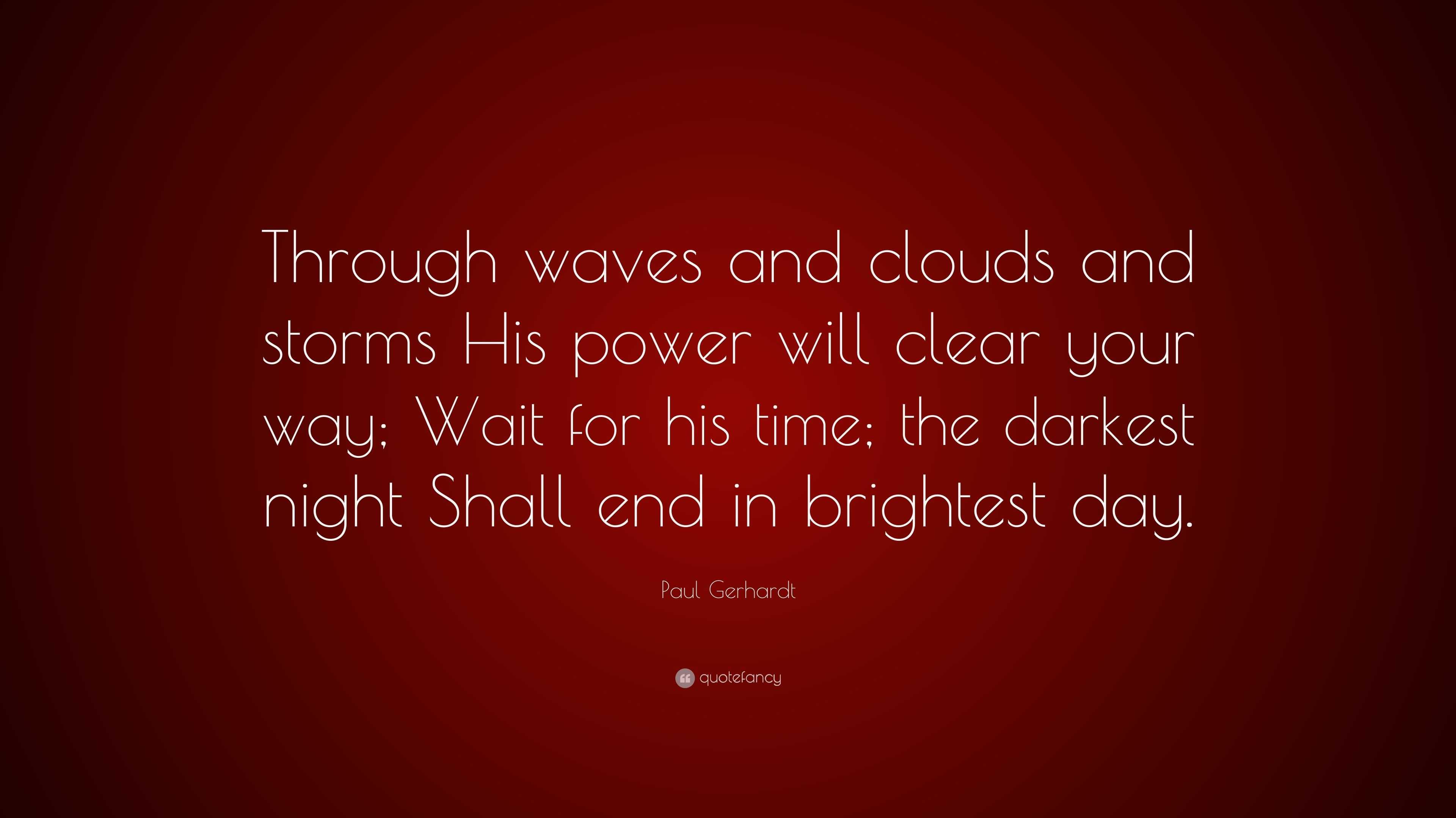 through the darkest of times quote