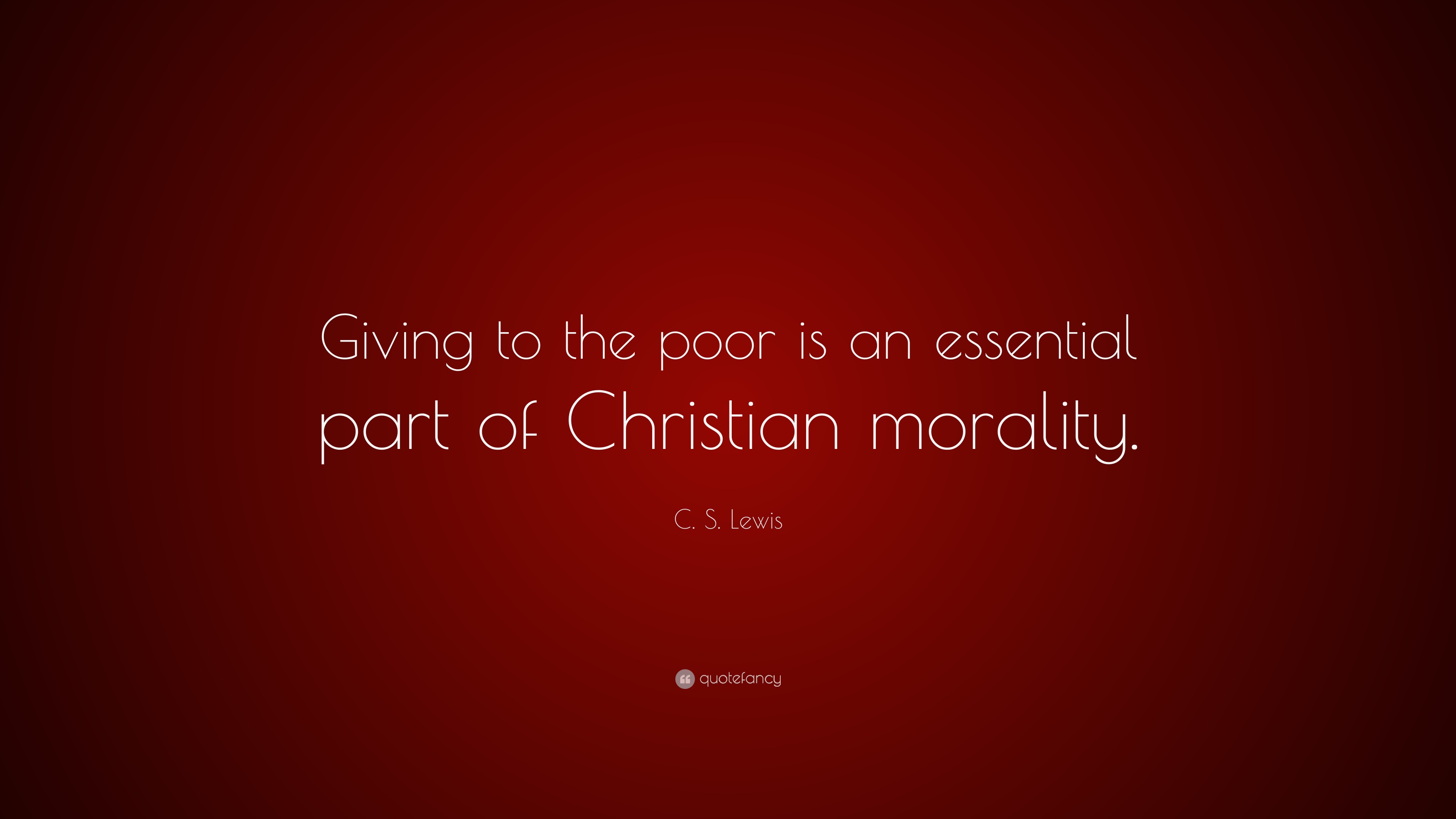 c-s-lewis-quote-giving-to-the-poor-is-an-essential-part-of-christian-morality