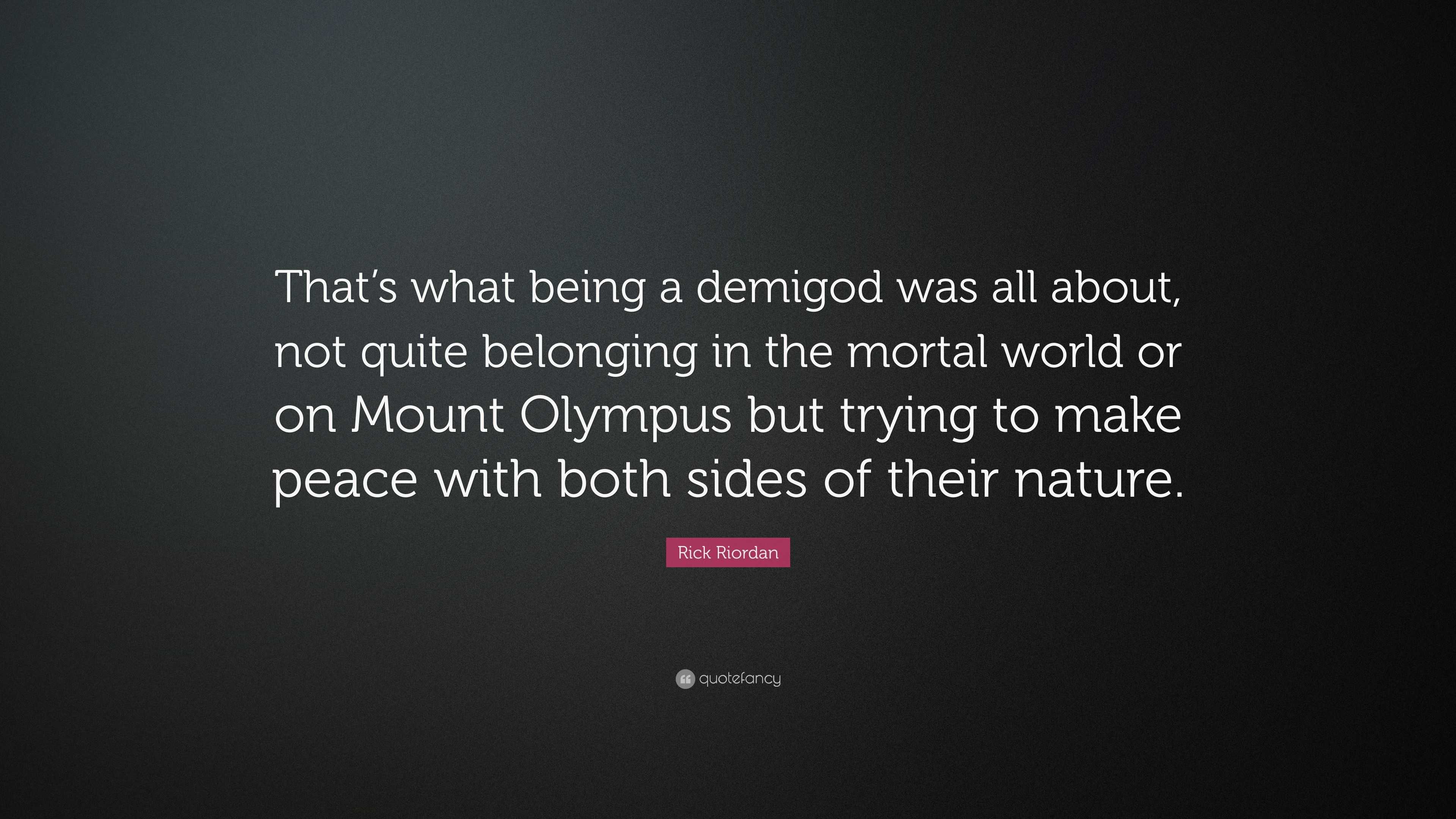famous quotes from rick riordan on demigods and magicians