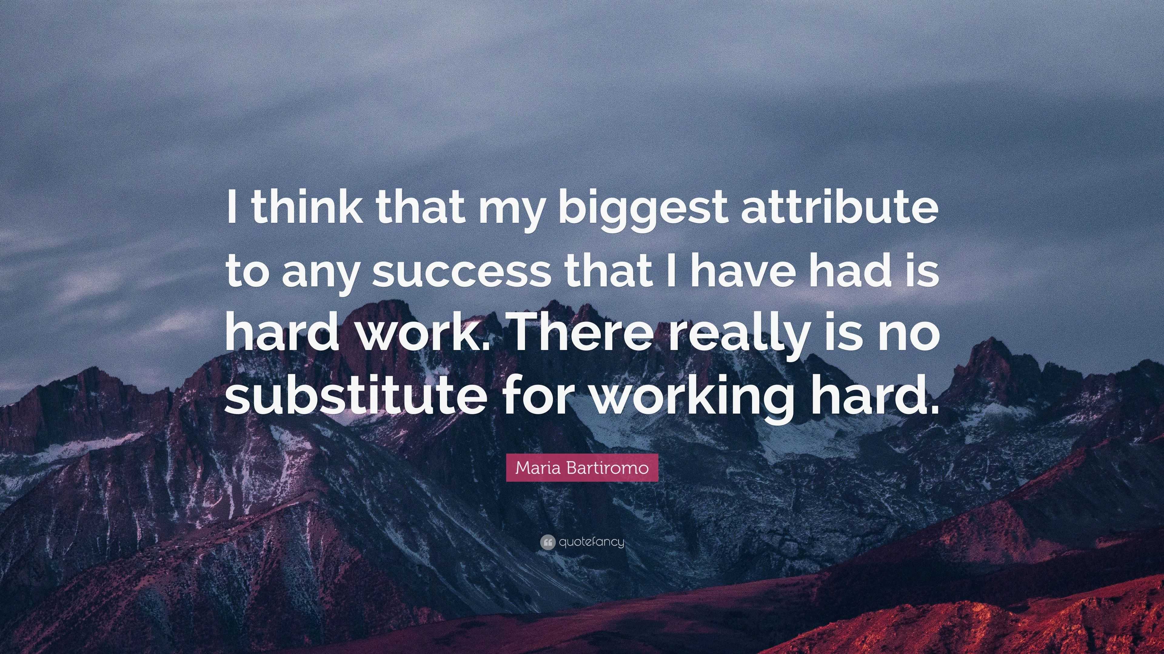 Maria Bartiromo Quote: “I think that my biggest attribute to any ...