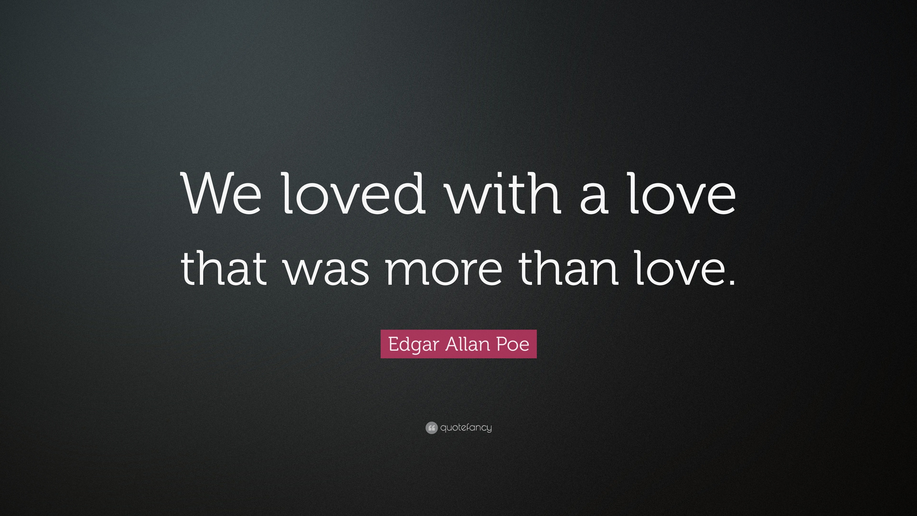 Soulmate Edgar Allan Poe Love Quotes