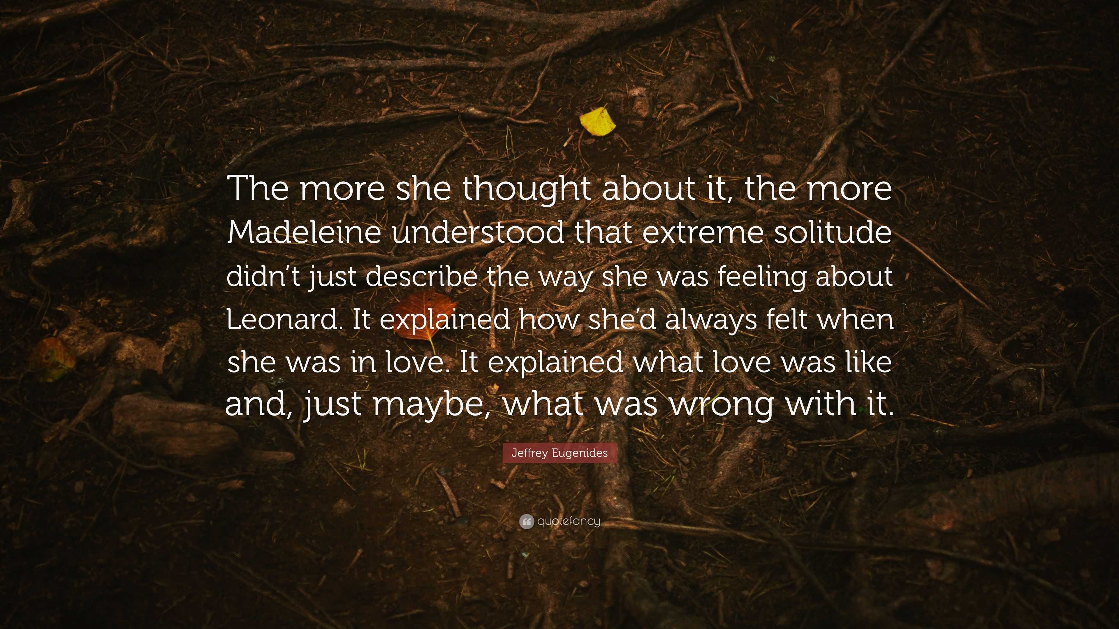 Jeffrey Eugenides Quote: “The More She Thought About It, The More ...