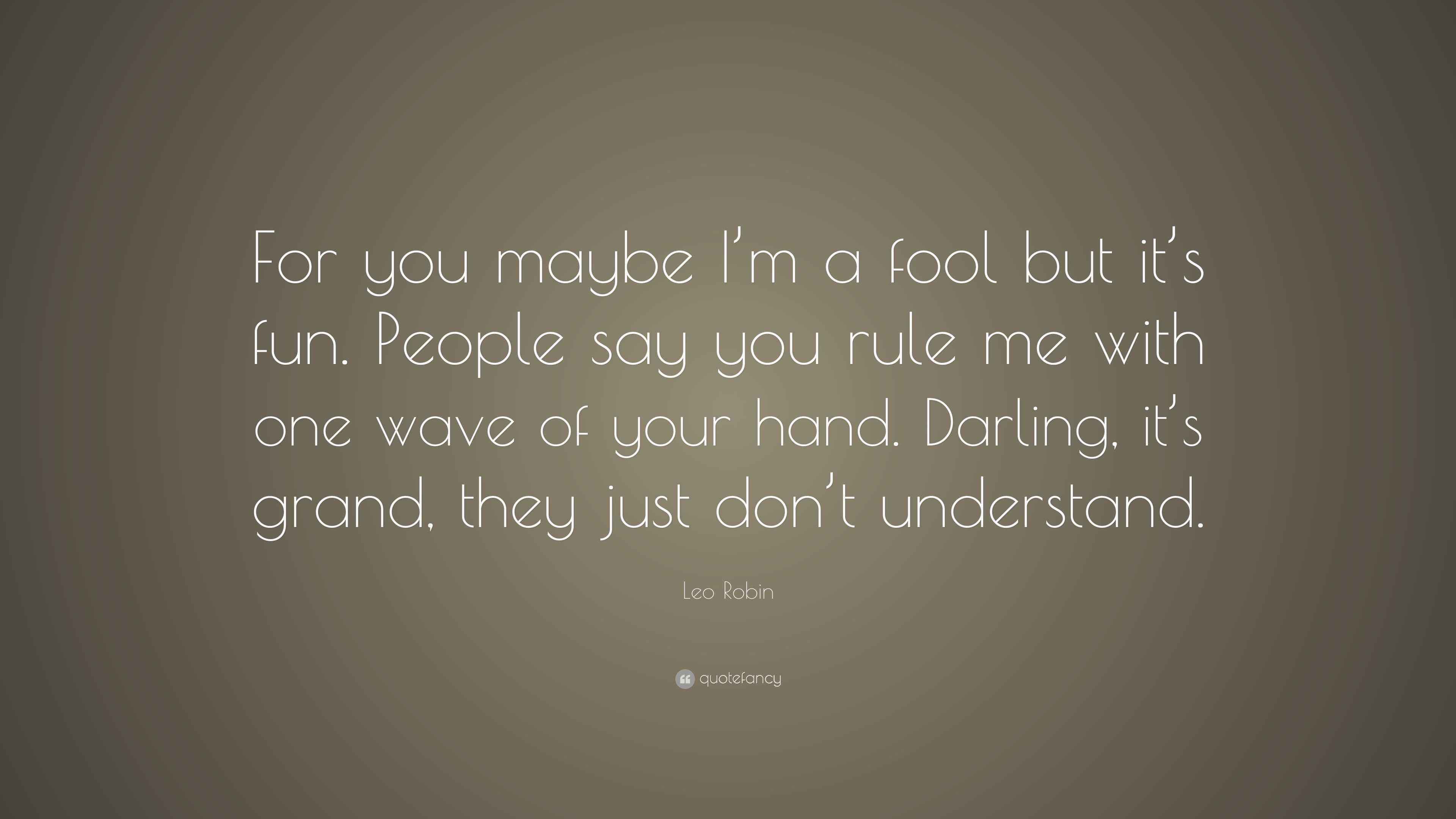 You make me fool. Queen you don't fool me обложка. You don't fool me (album version). Stop making stupid people famous перевод. Stupid quotes.