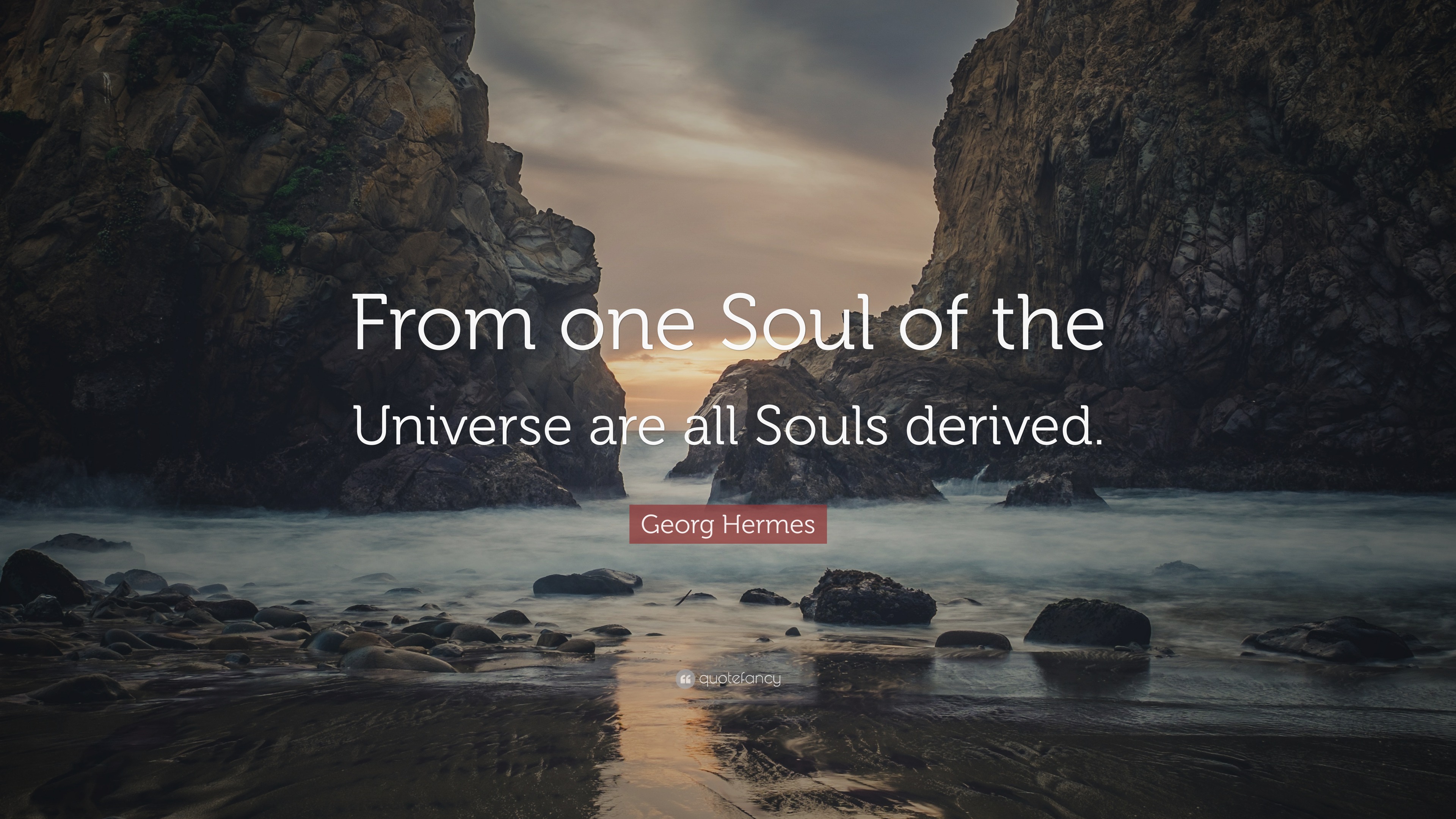 Hermes Quote “From one Soul of the Universe are all Souls derived.”