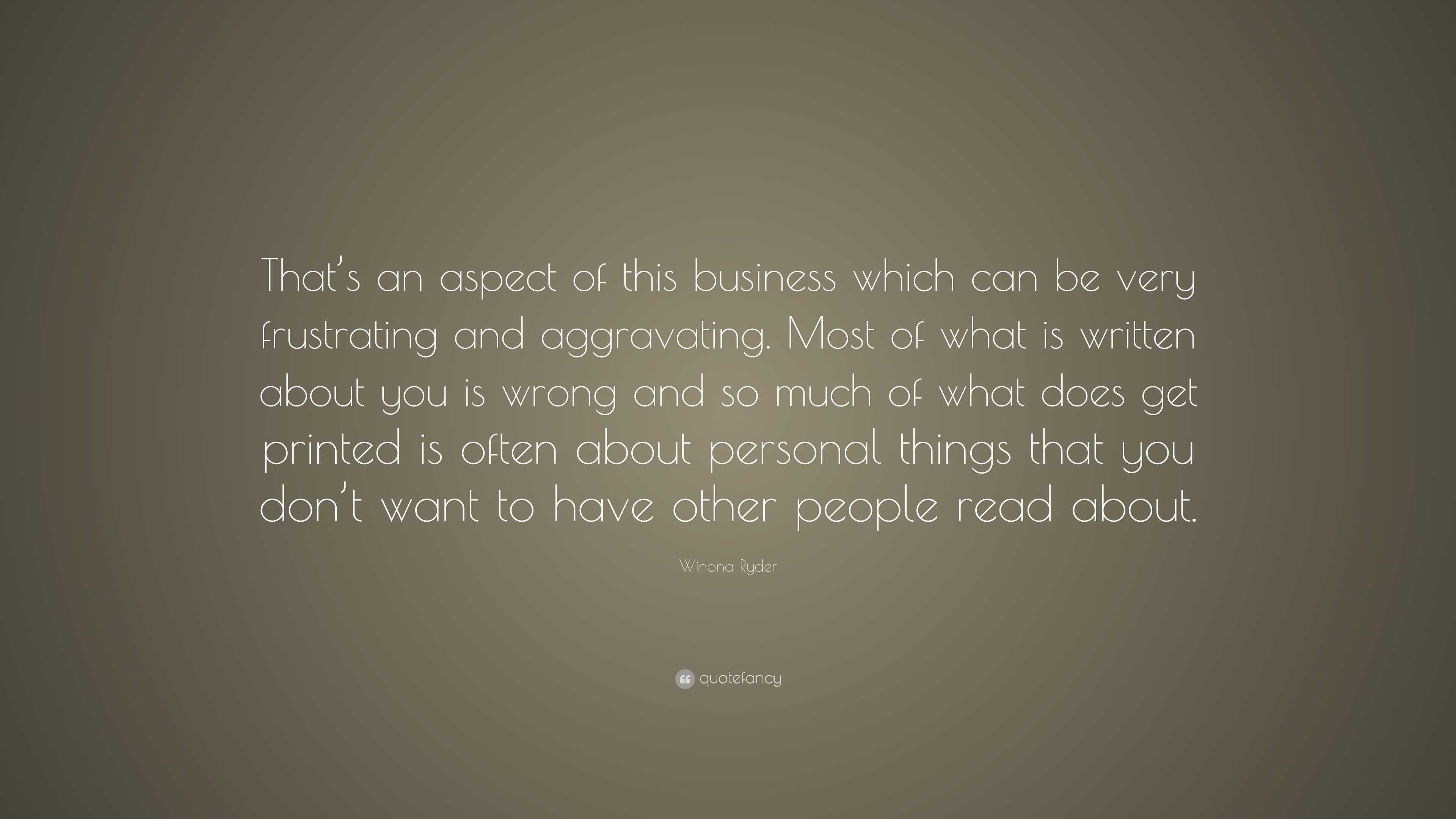 Winona Ryder Quote: “That’s an aspect of this business which can be ...