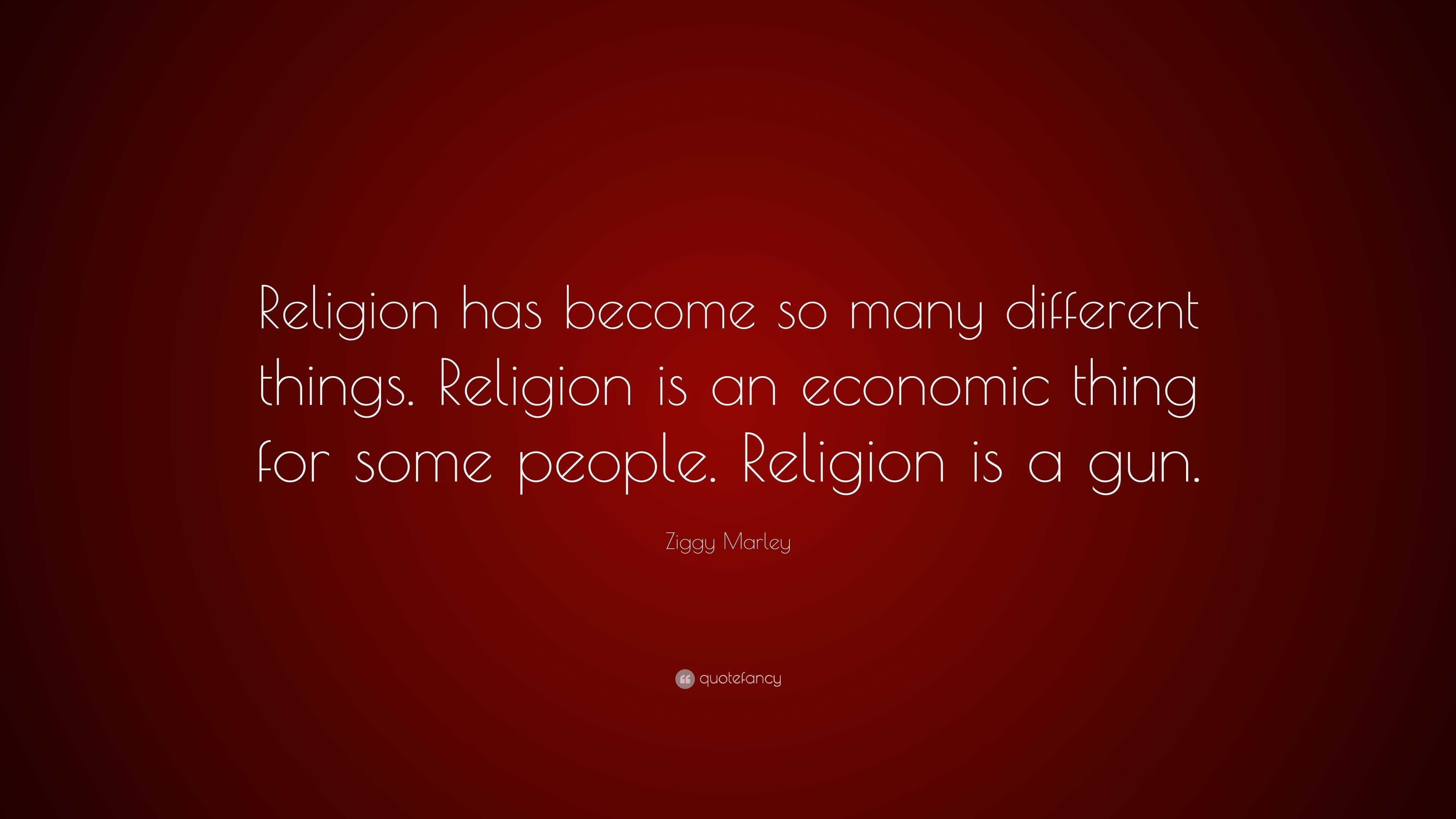 Ziggy Marley Quote: “Religion has become so many different things ...