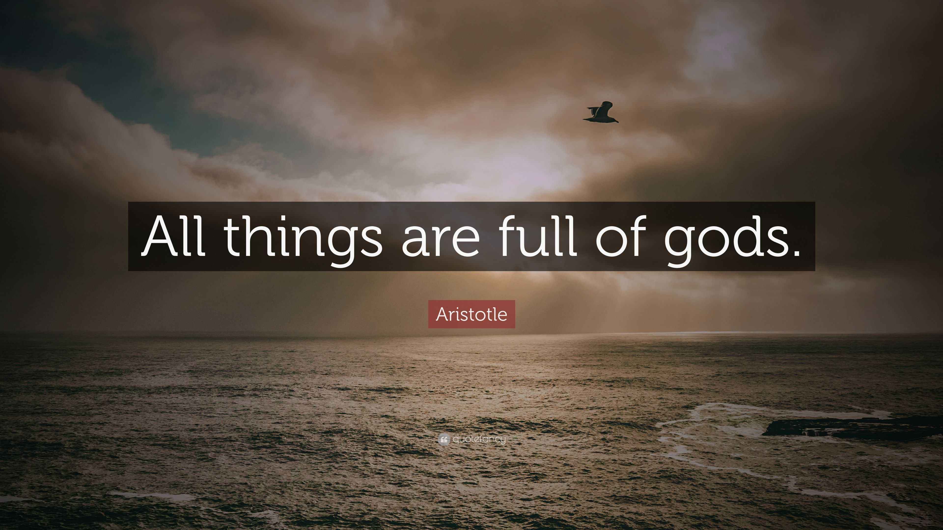 Aristotle quote all things are full of gods 