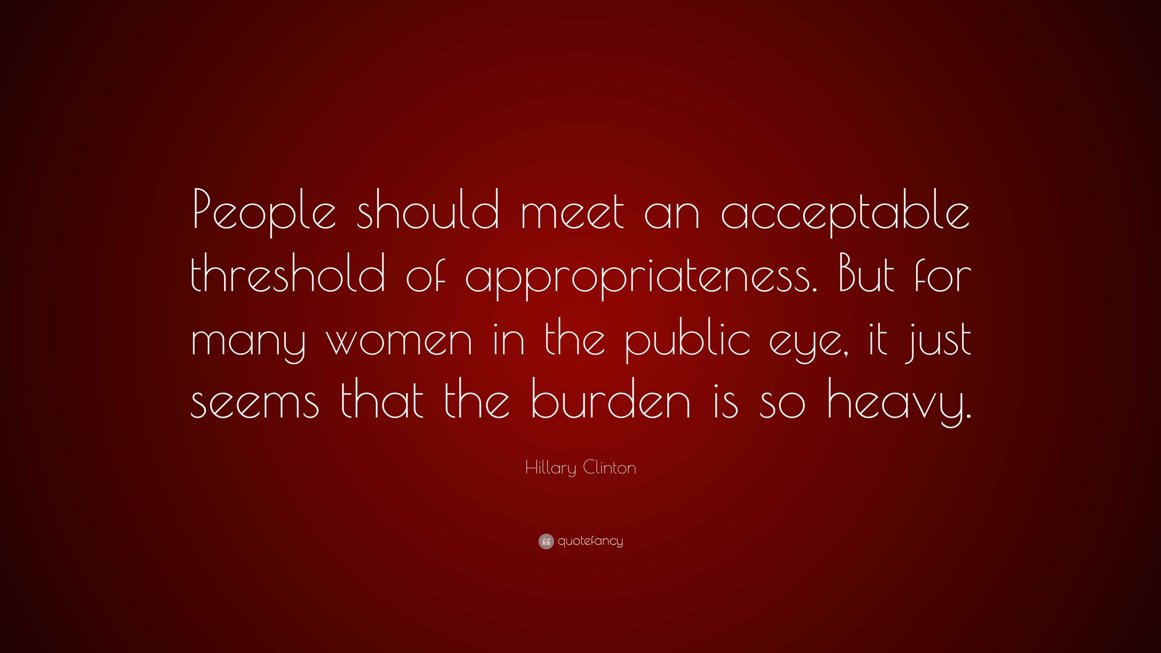 Hillary Clinton Quote: “people Should Meet An Acceptable Threshold Of 