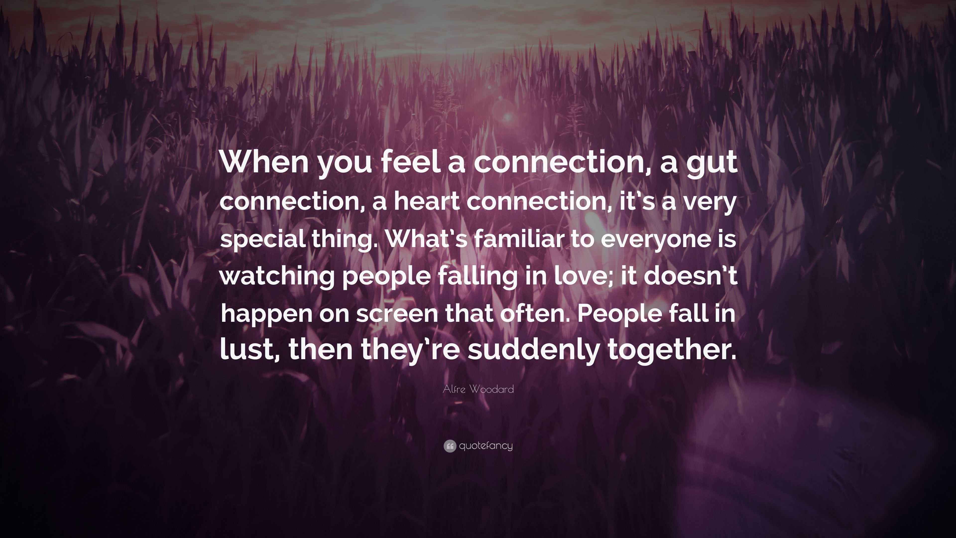 Alfre Woodard Quote “When you feel a connection, a gut connection, a