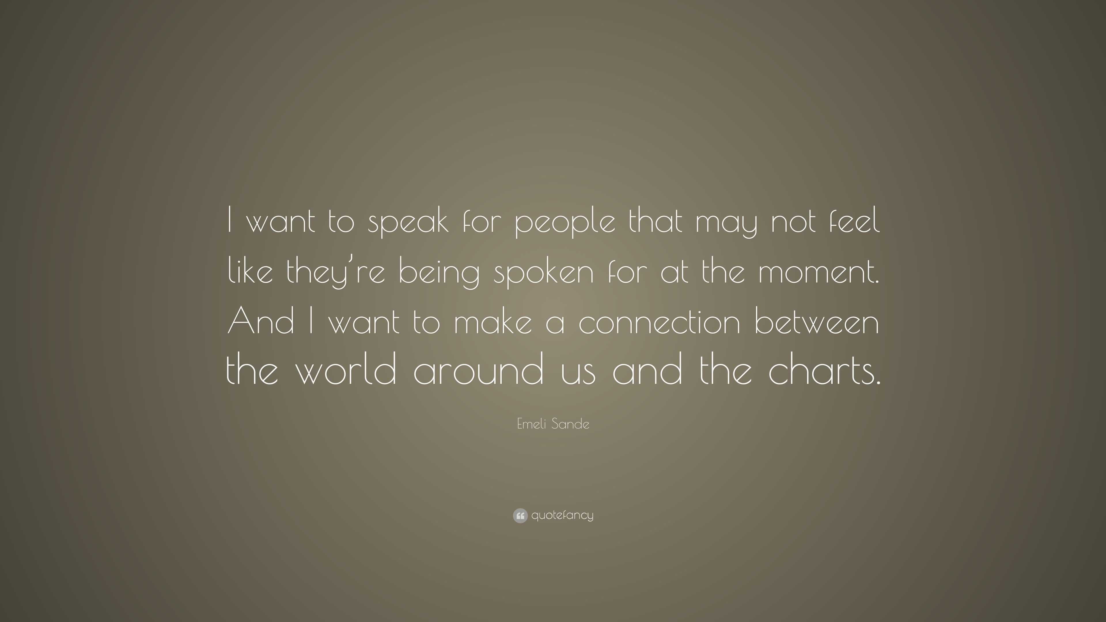 Emeli Sande Quote: “I want to speak for people that may not feel like