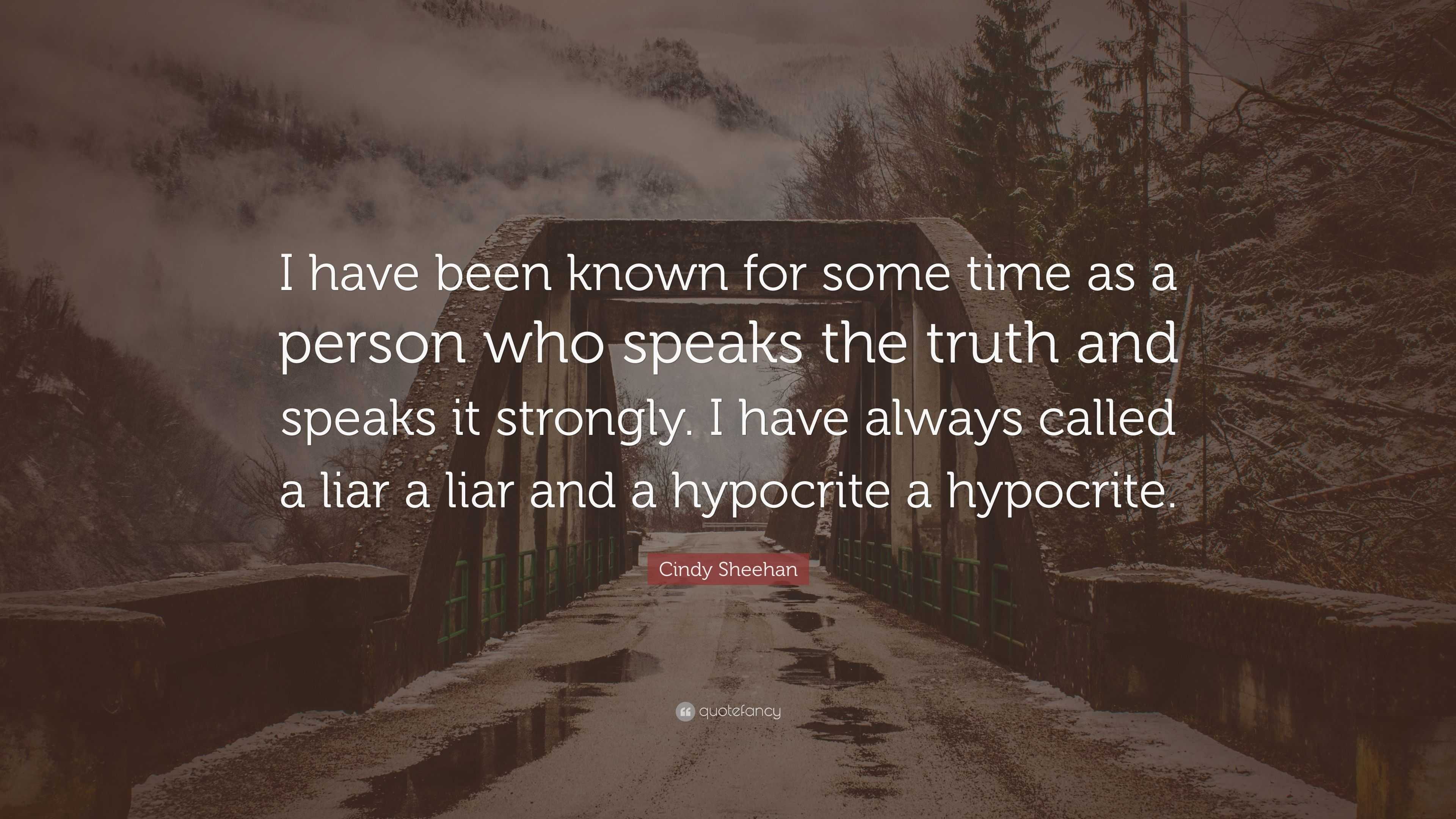 Cindy Sheehan Quote: “I have been known for some time as a person who ...