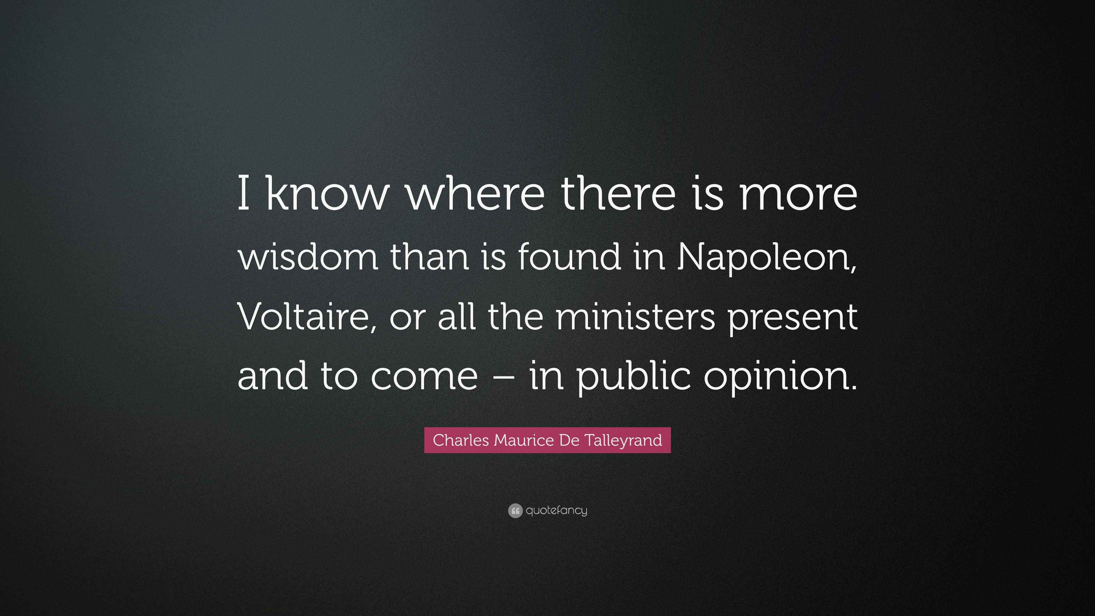 Charles Maurice De Talleyrand Quote “I