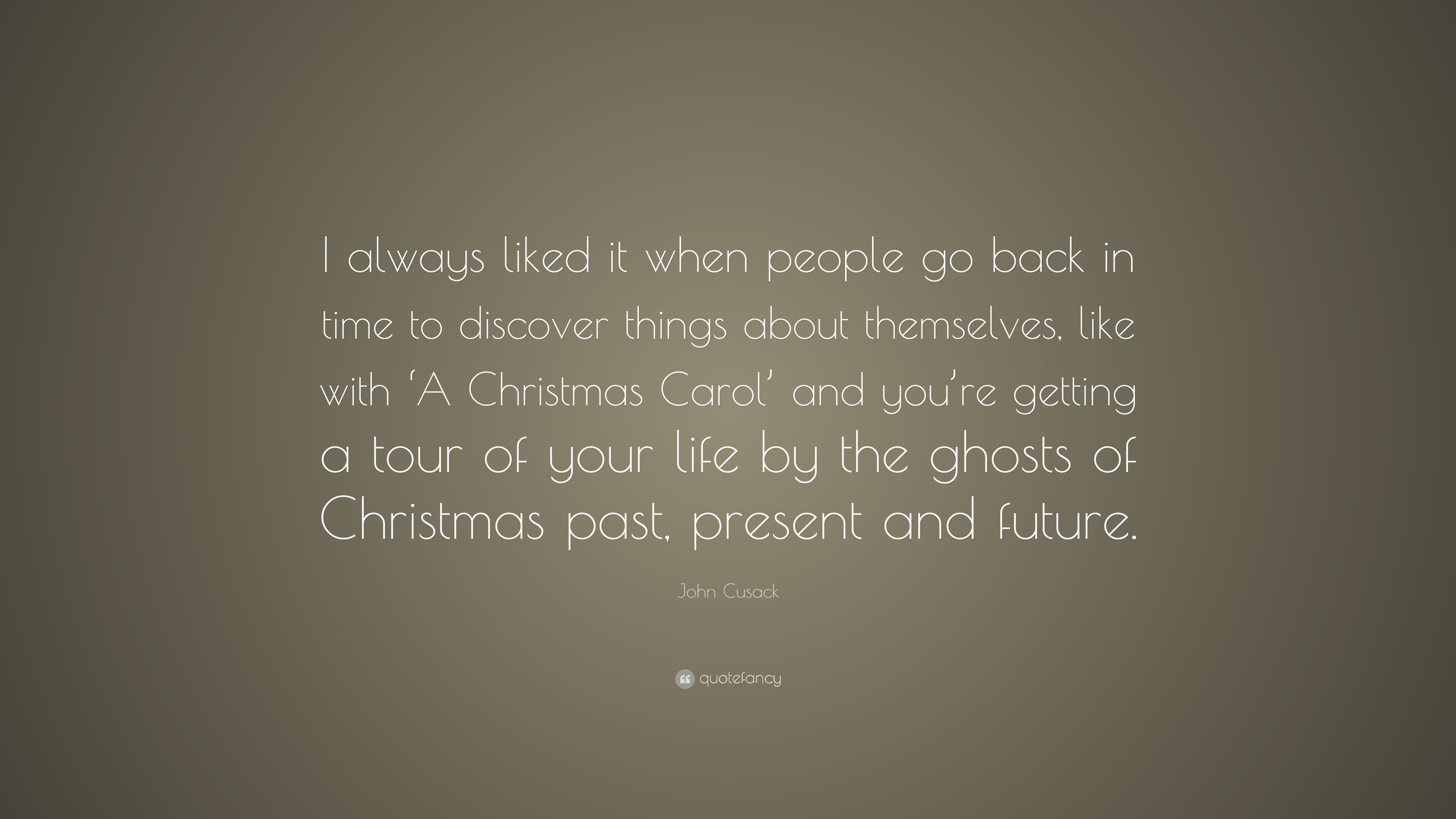 John Cusack Quote: “I always liked it when people go back in time to ...