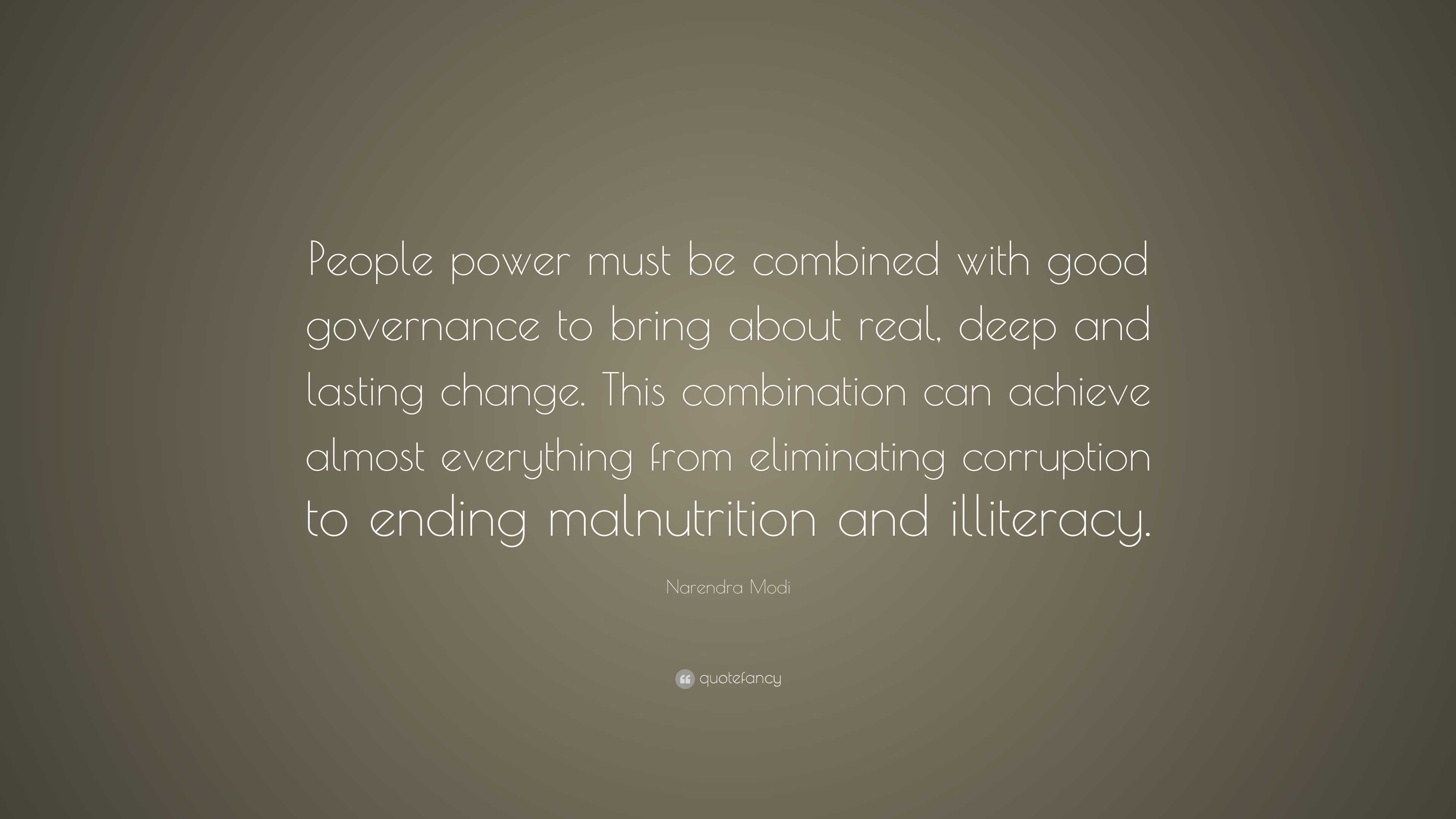 Narendra Modi Quote: “People power must be combined with good ...