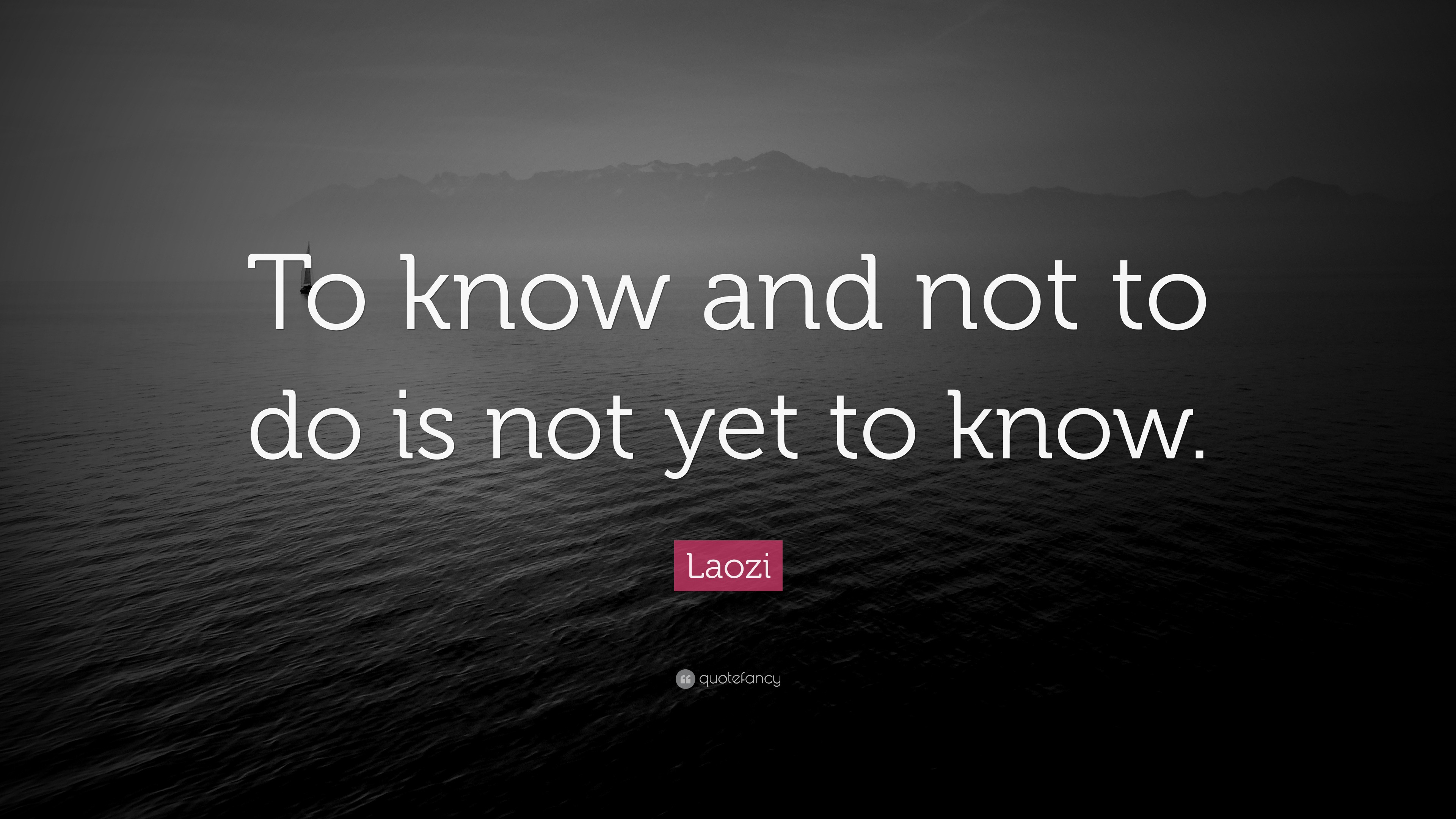 laozi-quote-to-know-and-not-to-do-is-not-yet-to-know