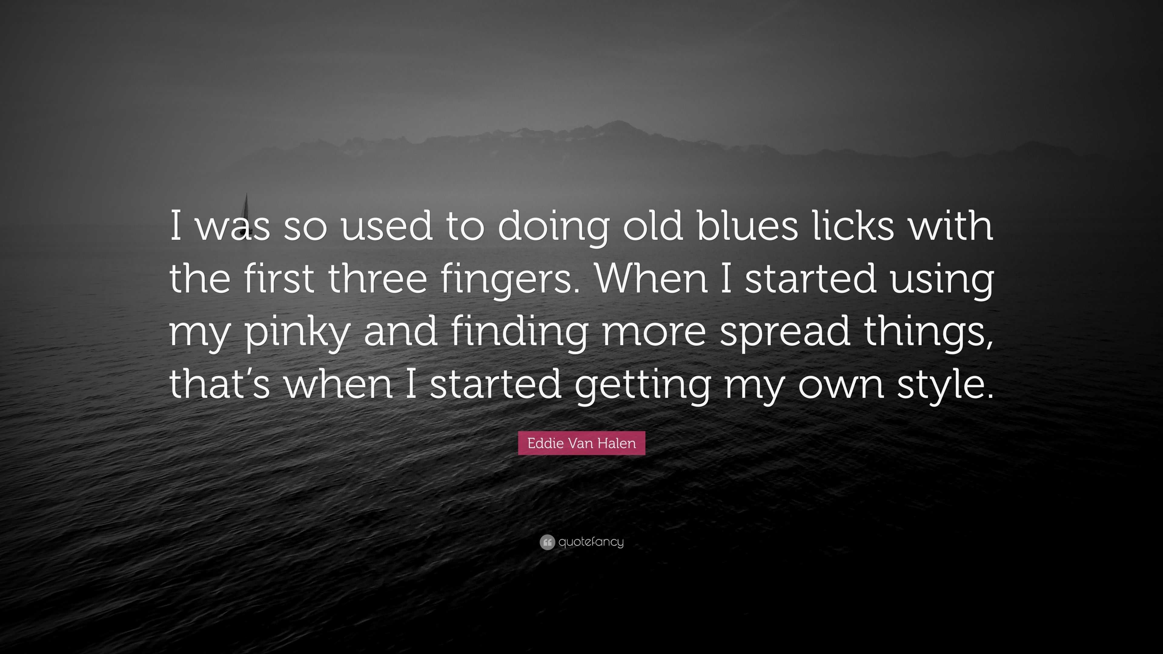 https://quotefancy.com/media/wallpaper/3840x2160/6203192-Eddie-Van-Halen-Quote-I-was-so-used-to-doing-old-blues-licks-with.jpg