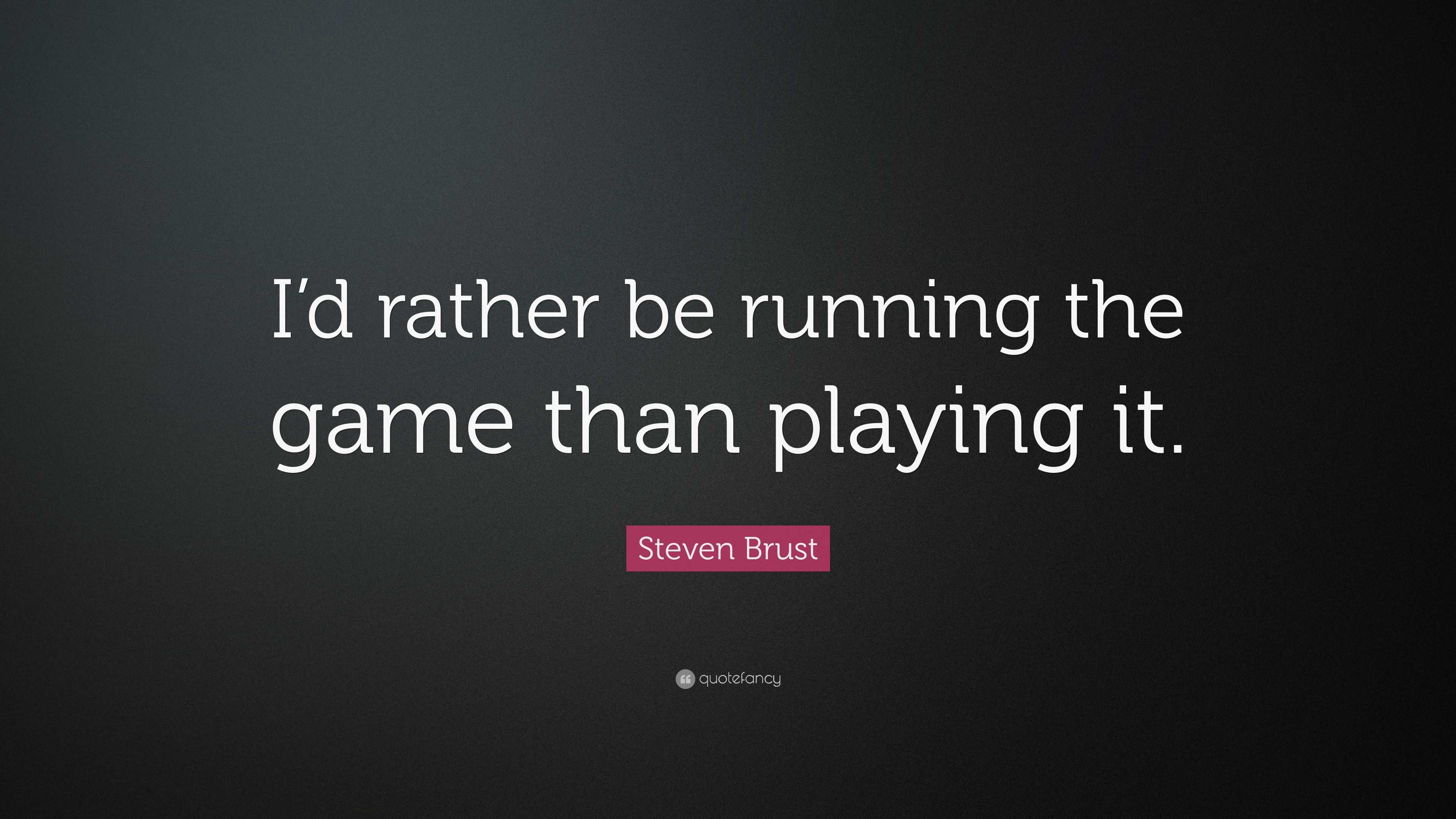 i'd rather be running i would rather be running id rather be be