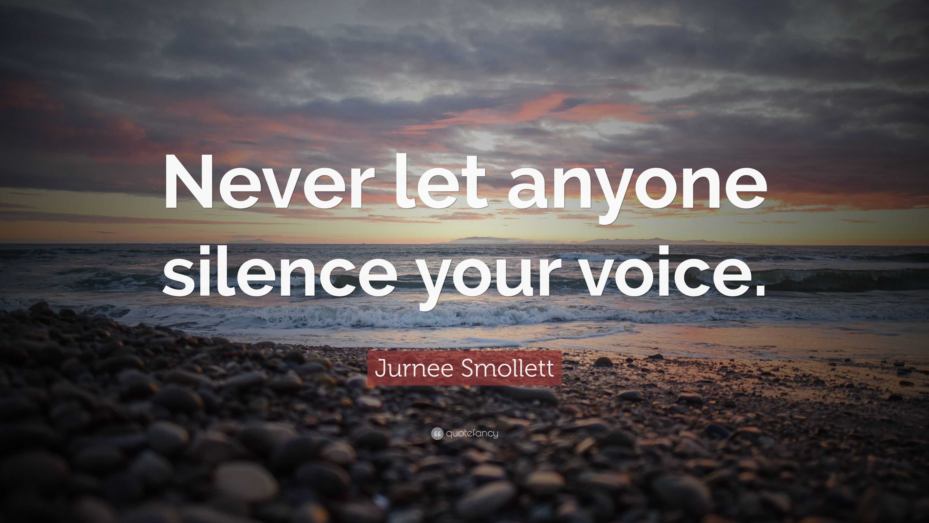 Jurnee Smollett Quote: “Never let anyone silence your voice.”