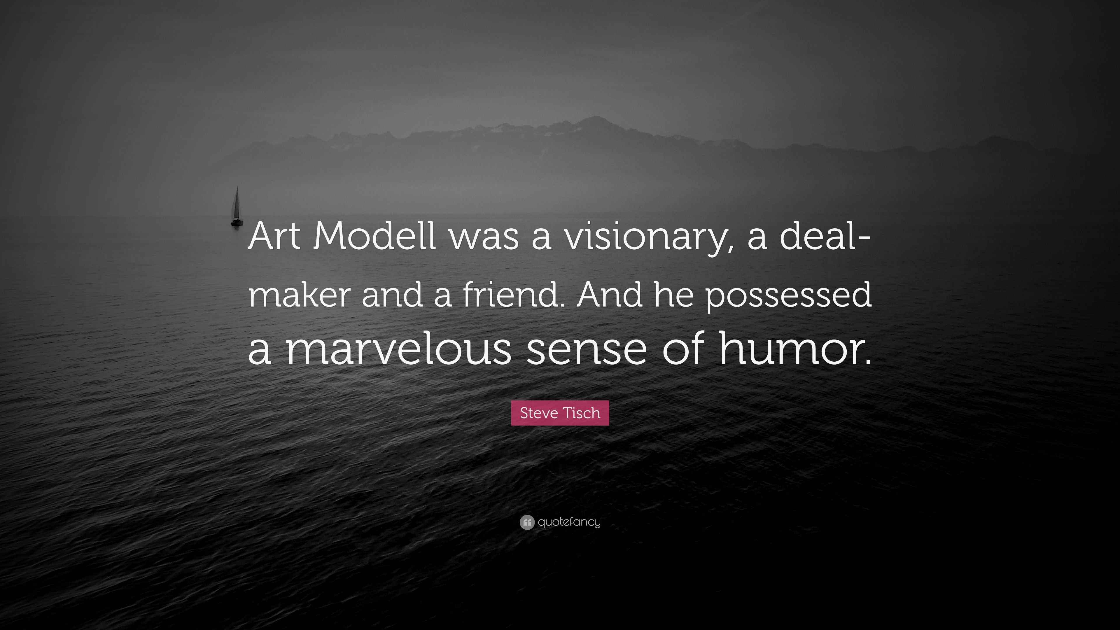 Steve Tisch Quote: “Art Modell was a visionary, a deal-maker and a