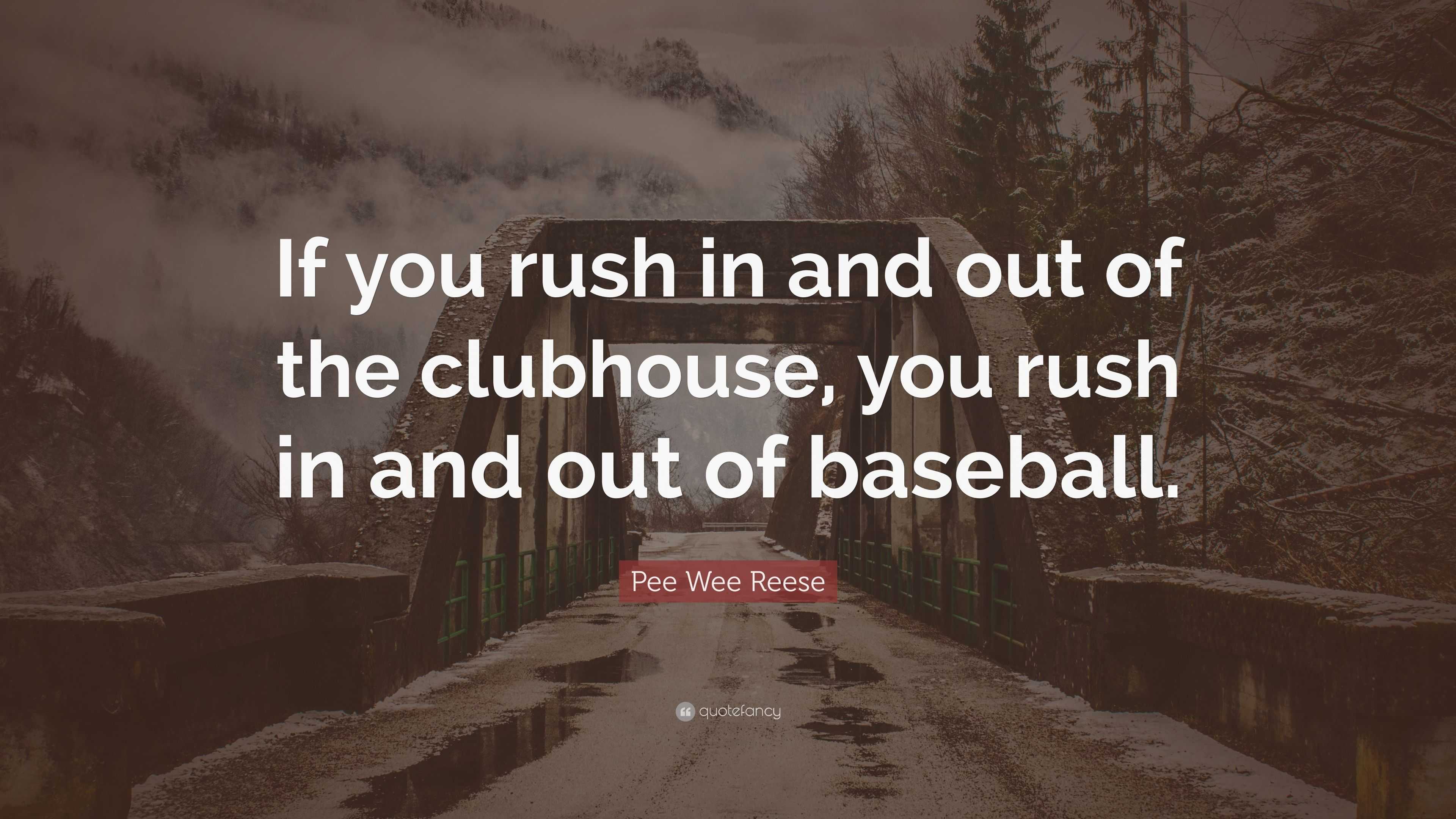 Pee Wee Reese Quotes