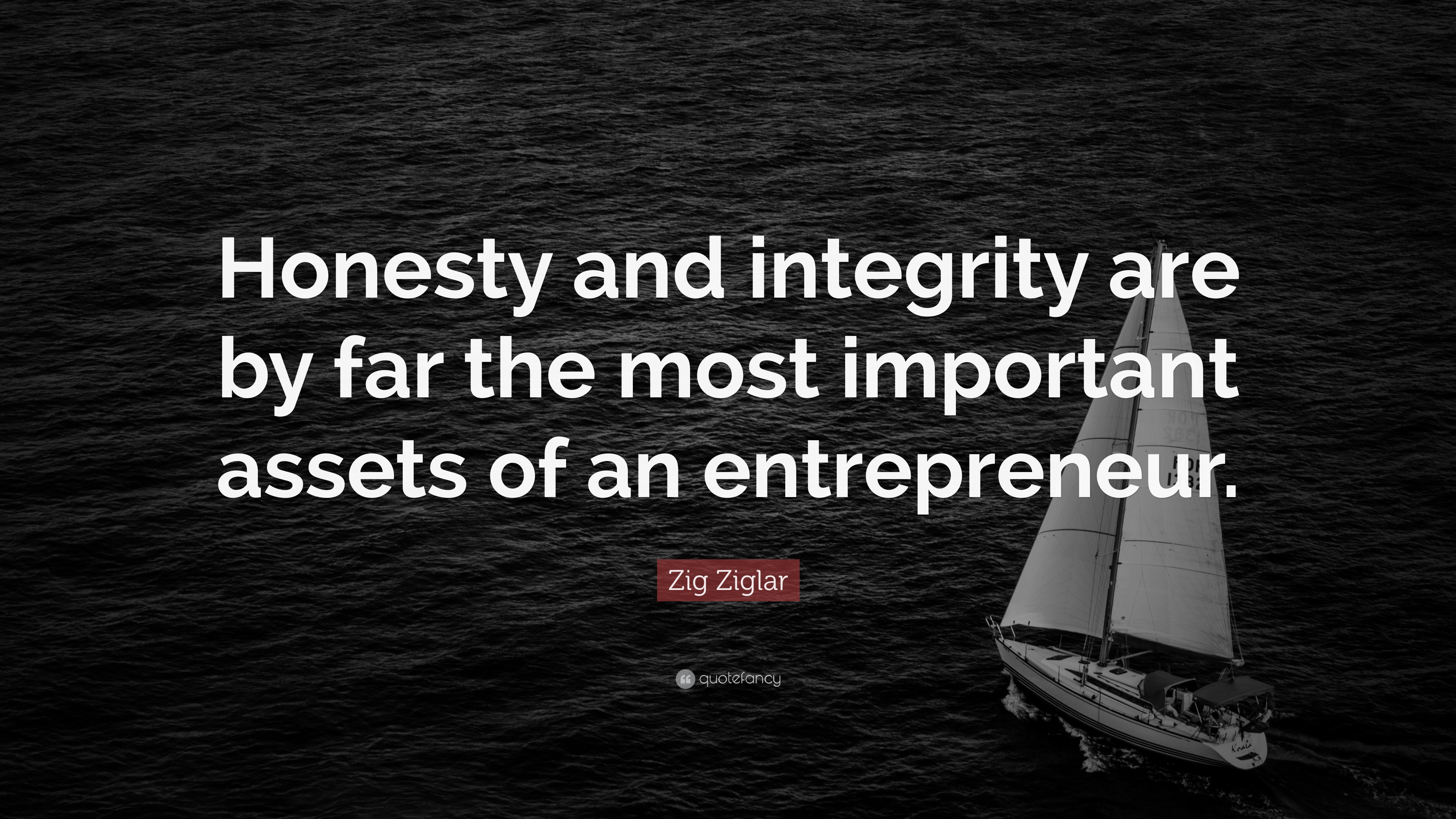 6361815 Zig Ziglar Quote Honesty And Integrity Are By Far The Most 