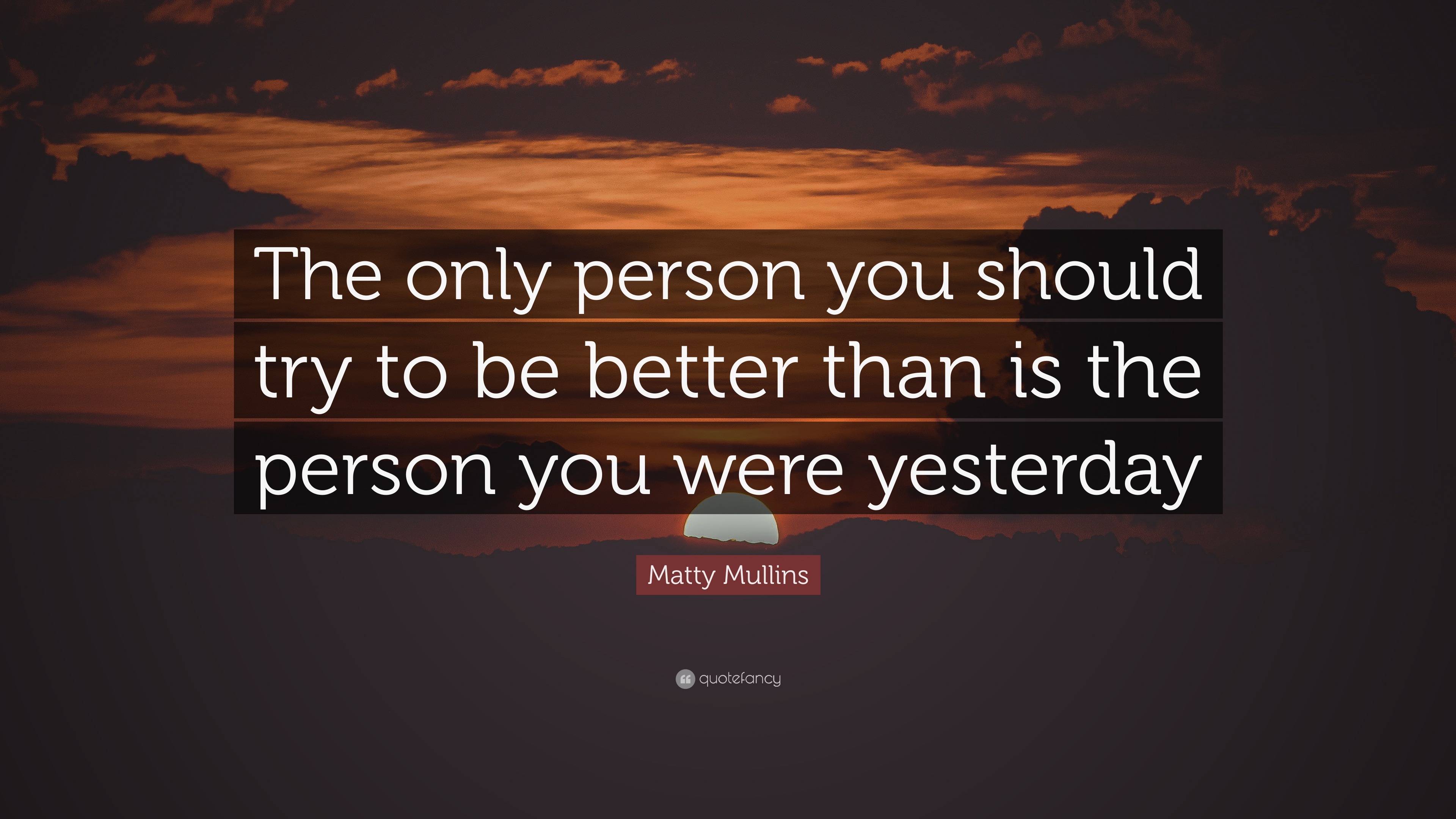 You should try harder. The only person you should be better than is yourself. Be better that you were yesterday. I am better than you images.