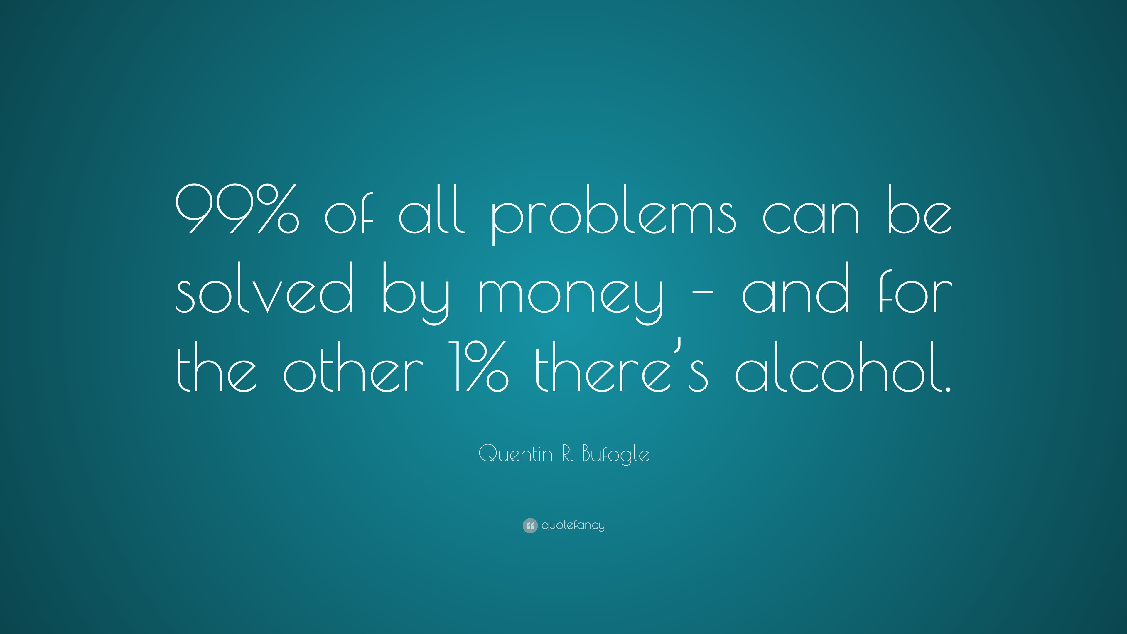 money can solve all problems quotes