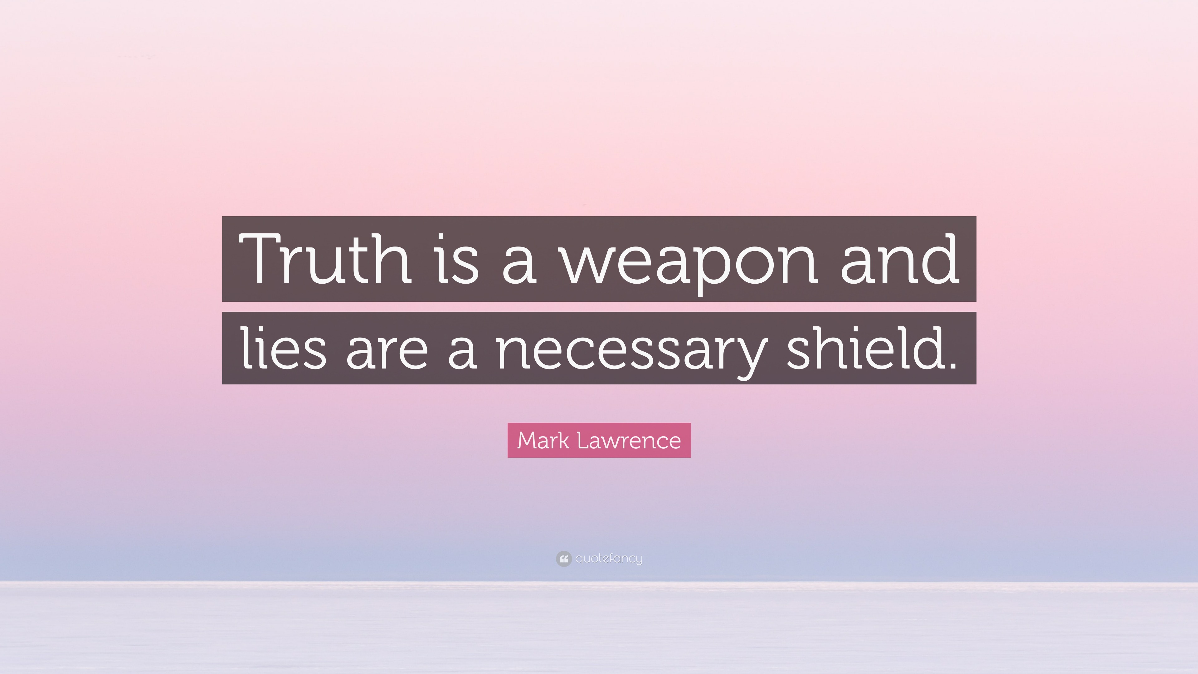 Truth Weapon Quotes I Really Love This Quote And It's So True. Books