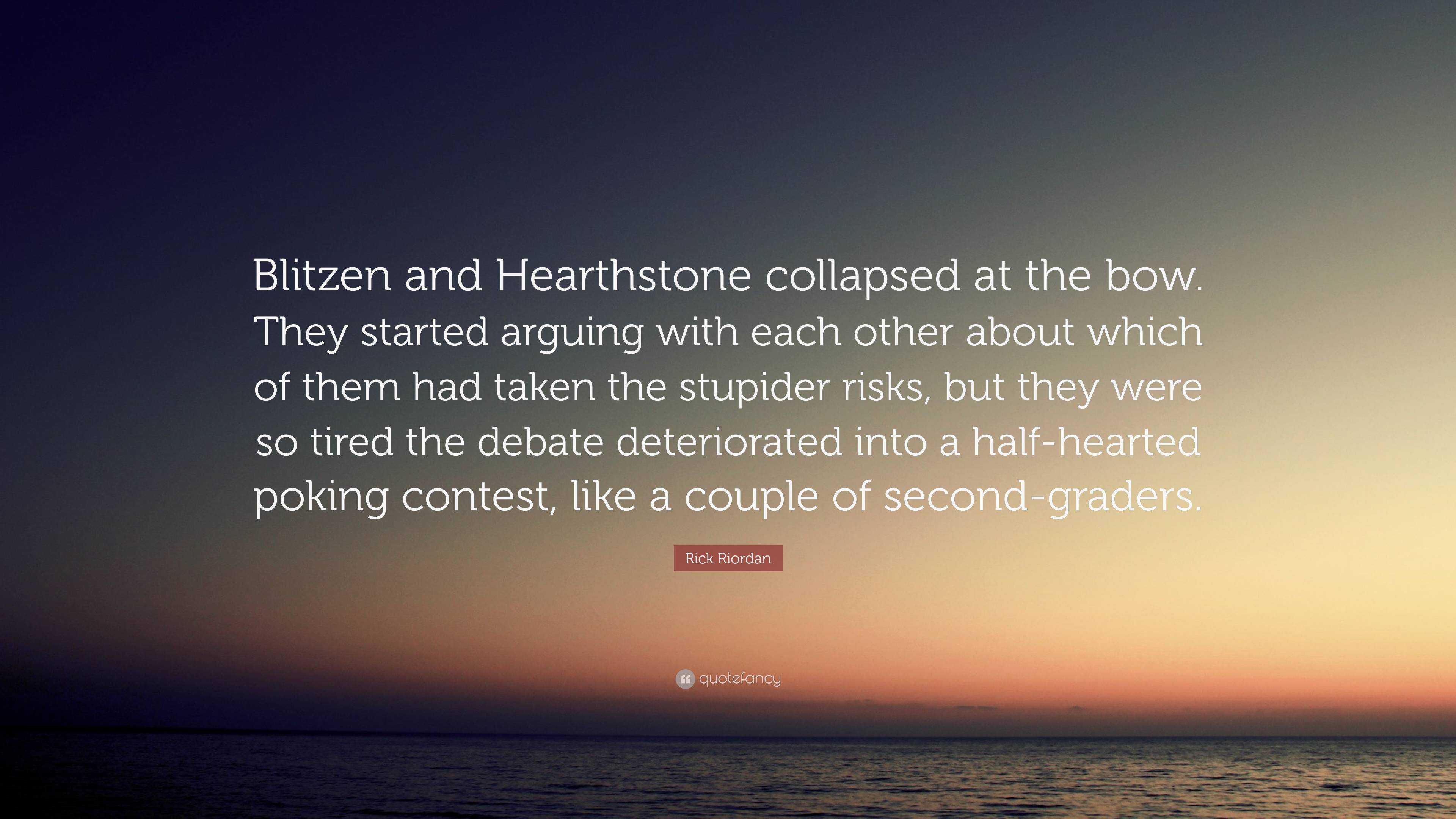 Rick Riordan Quote “blitzen And Hearthstone Collapsed At The Bow They