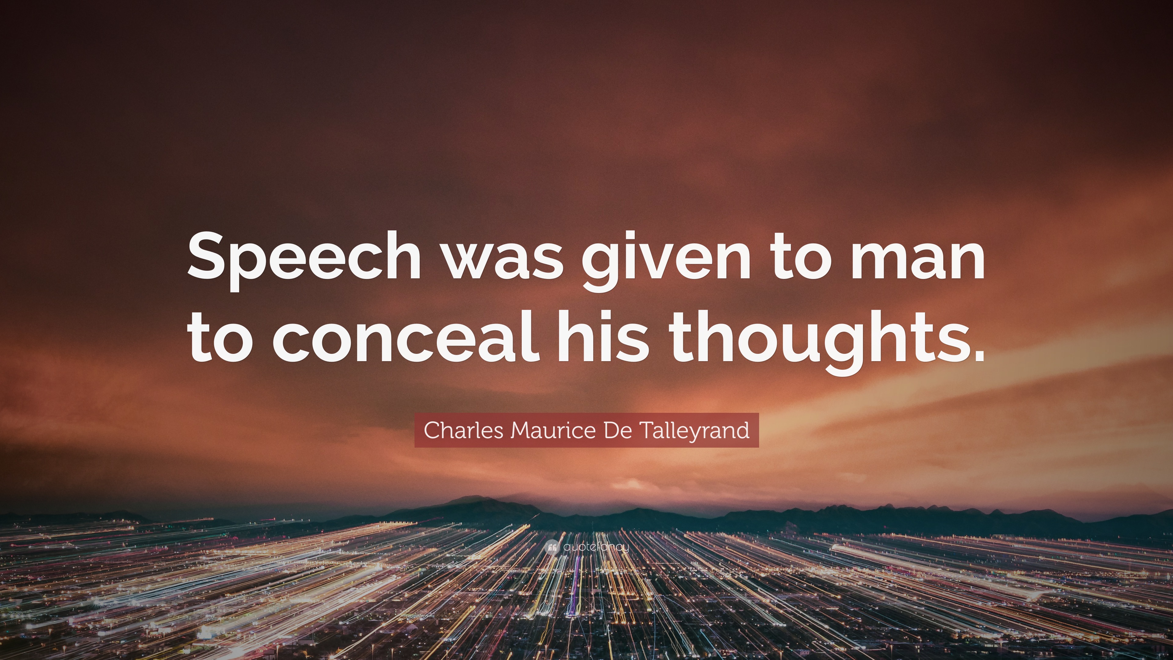 Charles Maurice De Talleyrand Quote “Speech