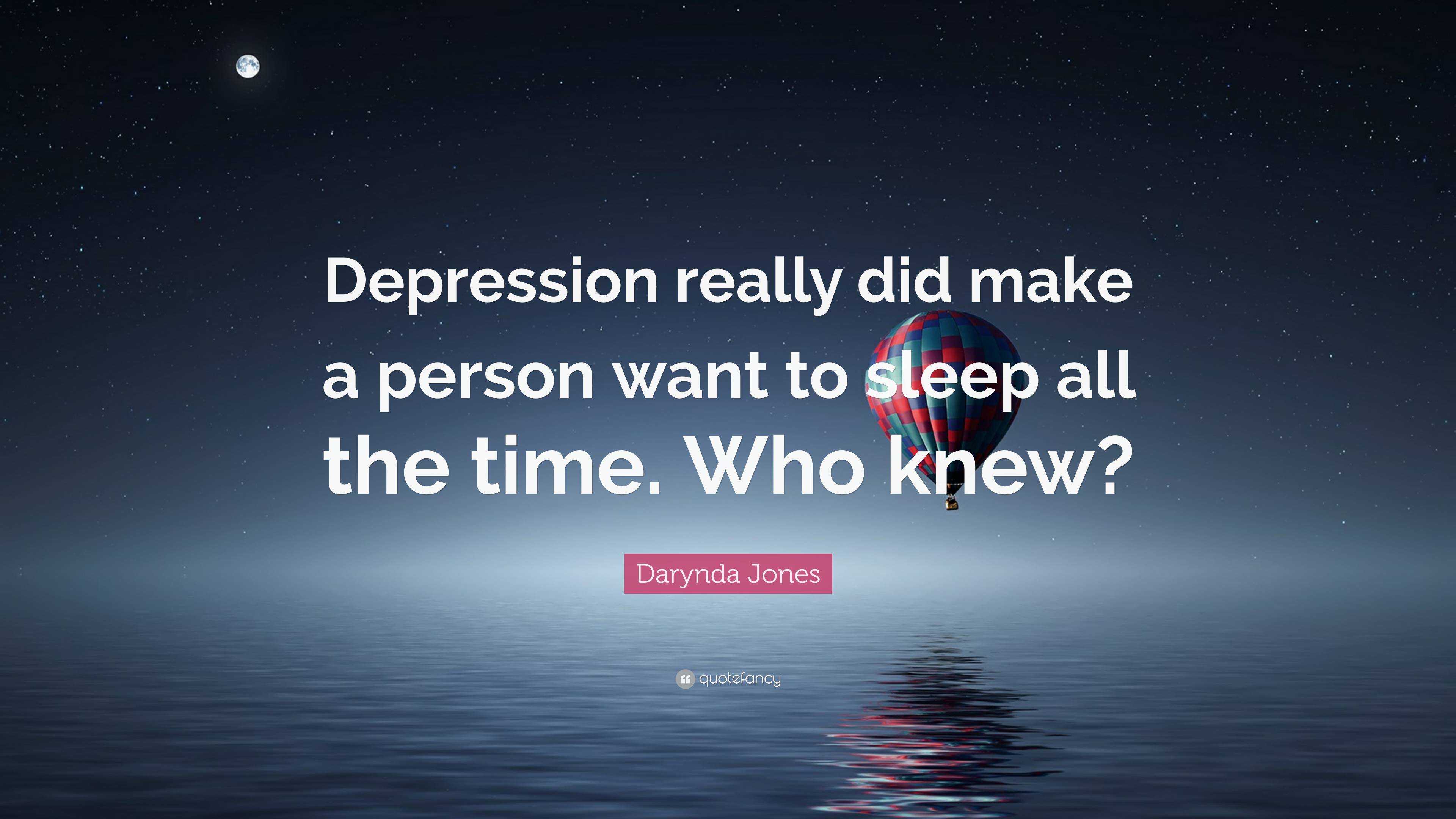 darynda-jones-quote-depression-really-did-make-a-person-want-to-sleep