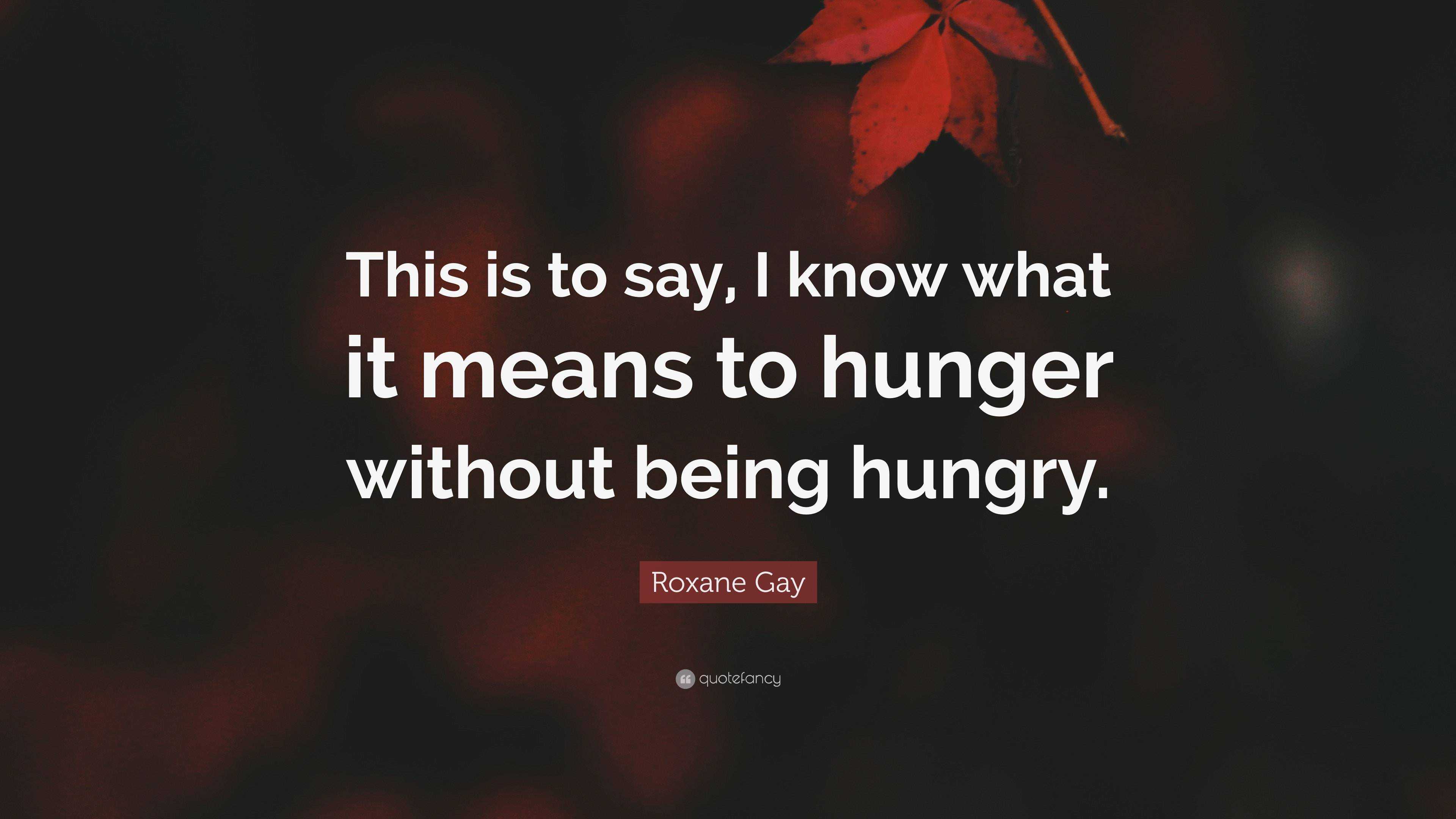 roxane gay quotes from hunger
