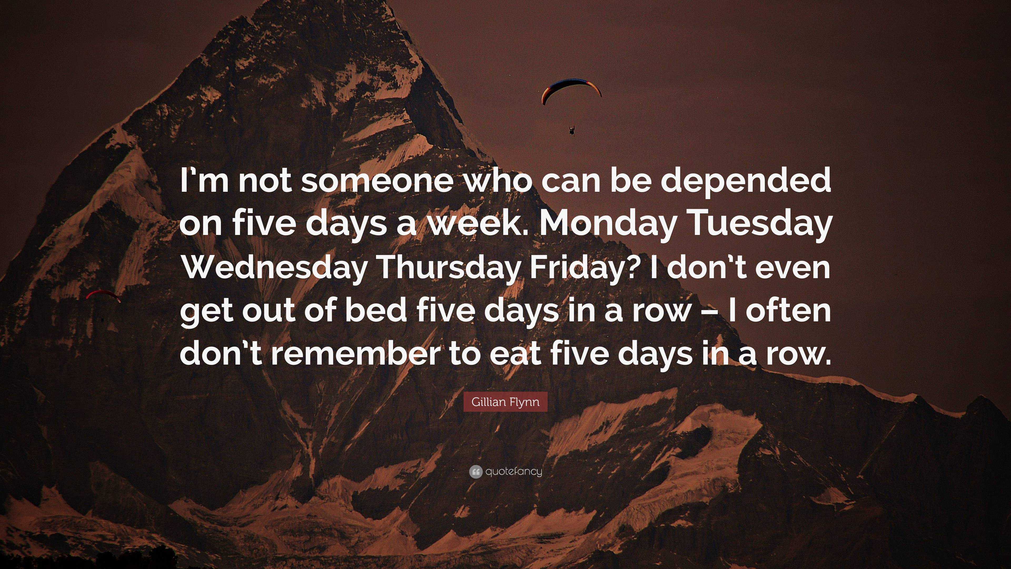 Gillian Flynn Quote I m not someone who can be depended on five